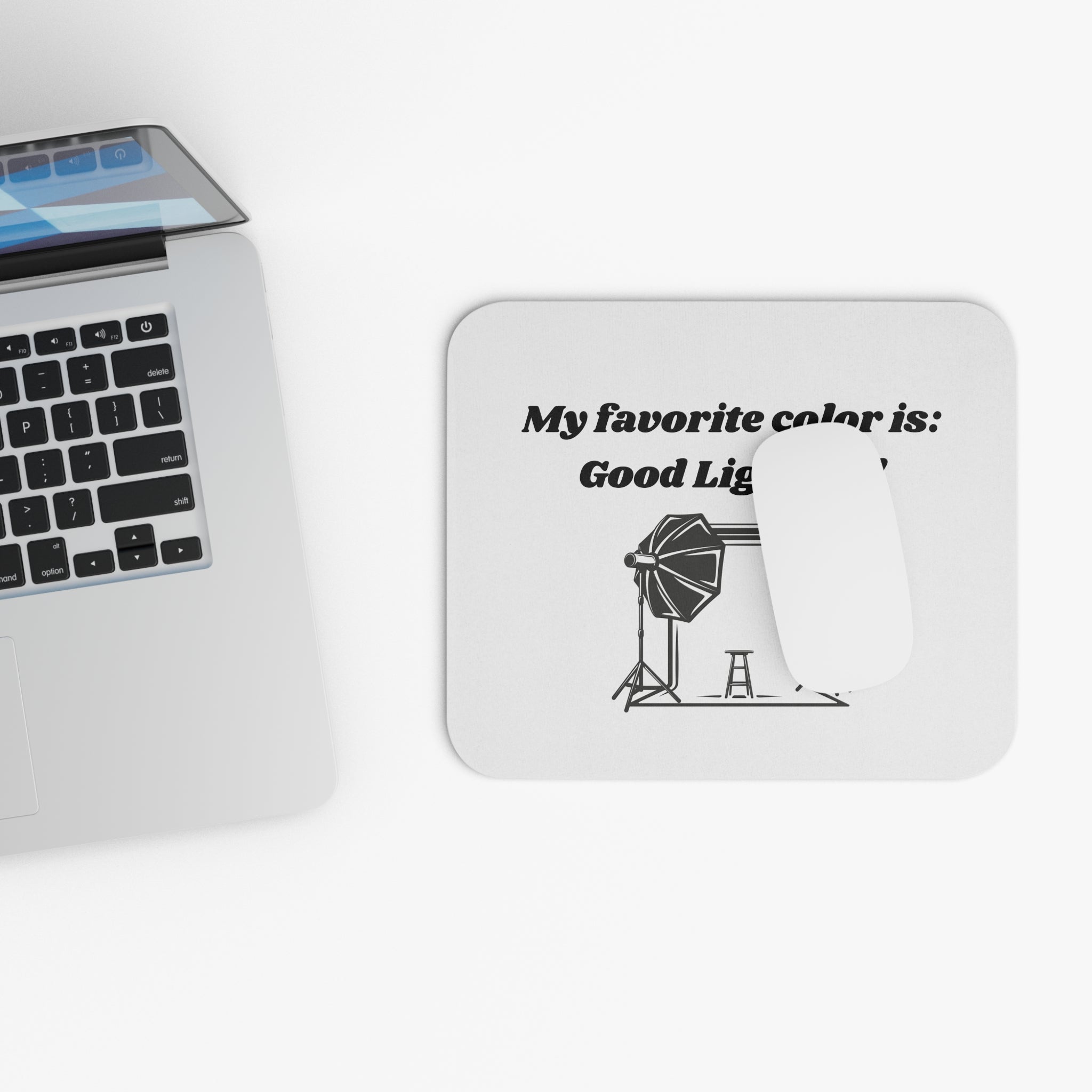 My Favorite Color is Good Lighting Mouse Pad - Custom Personalized Gaming and Office Mouse Pad