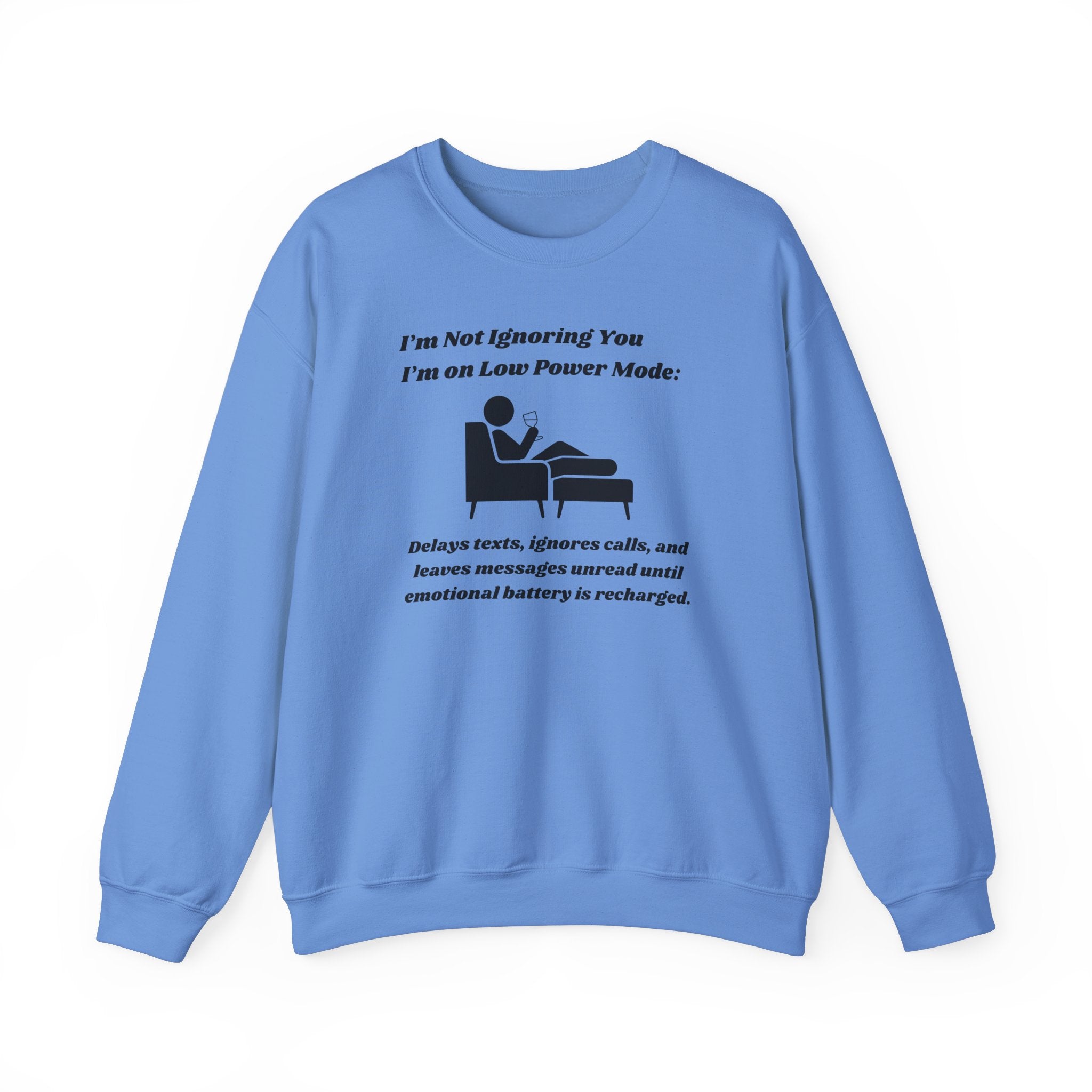 I'm Not Ignoring You—I'm on Low Power Mode Unisex Heavy Blend Crewneck Sweatshirt