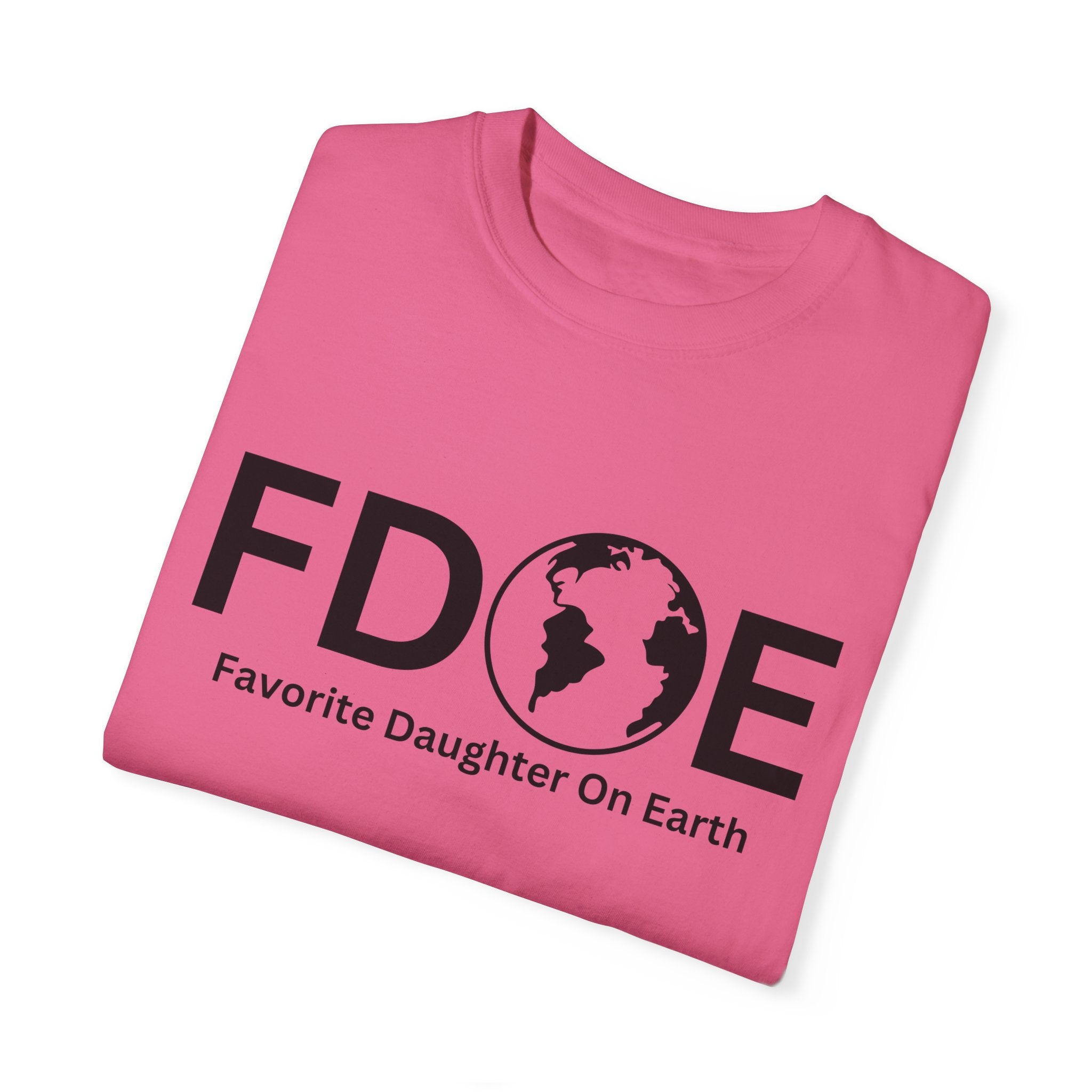 Favorite Daughter On Earth (FDOE) - Unisex Soft-Style T-Shirt