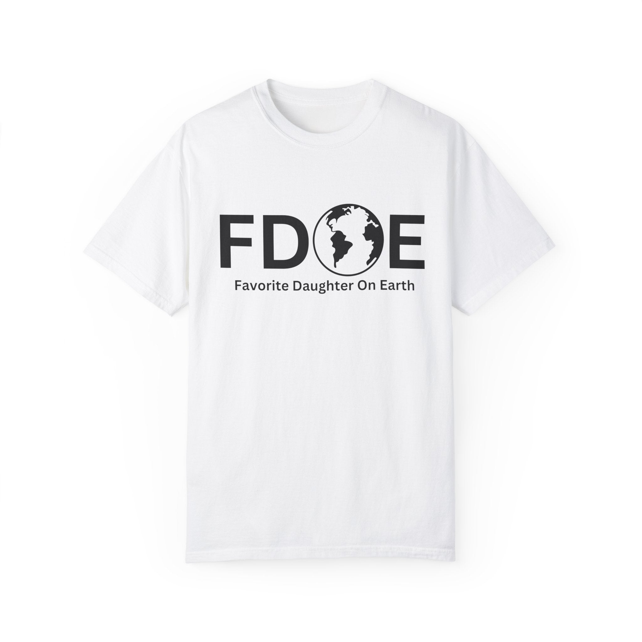Favorite Daughter On Earth (FDOE) - Unisex Soft-Style T-Shirt