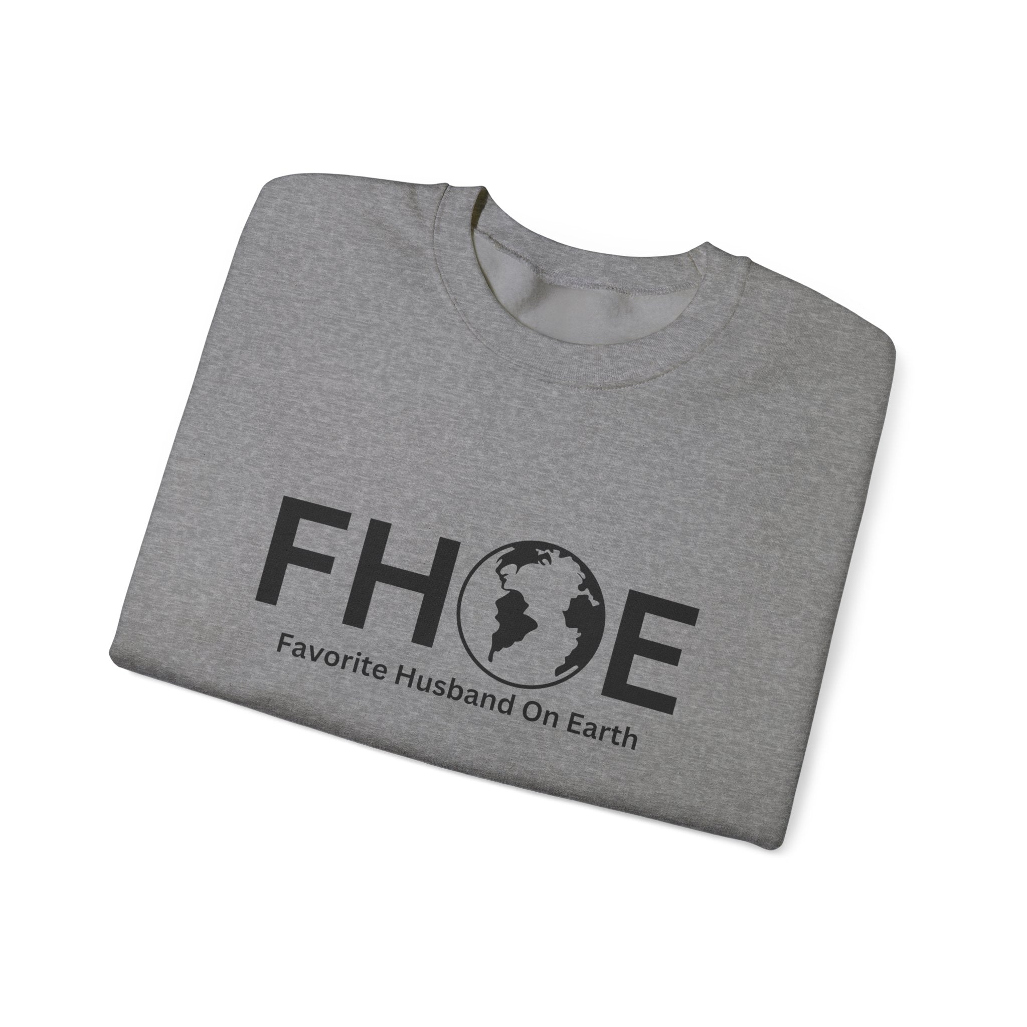 Favorite Husband On Earth (FHOE) Sweatshirt – Unisex Heavy Blend™ Crewneck
