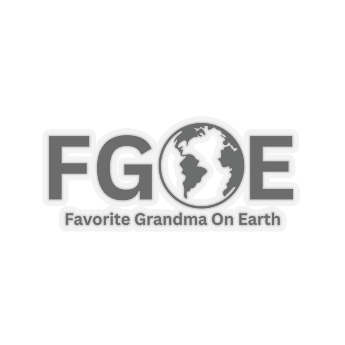 Favorite Grandma On Earth (FGOE) Kiss-Cut Stickers - Custom Vinyl Stickers for Creative Decor