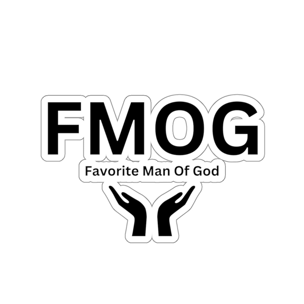 Favorite Man of God (FMOG) Kiss-Cut Stickers - Custom Vinyl Stickers for Creative Decor