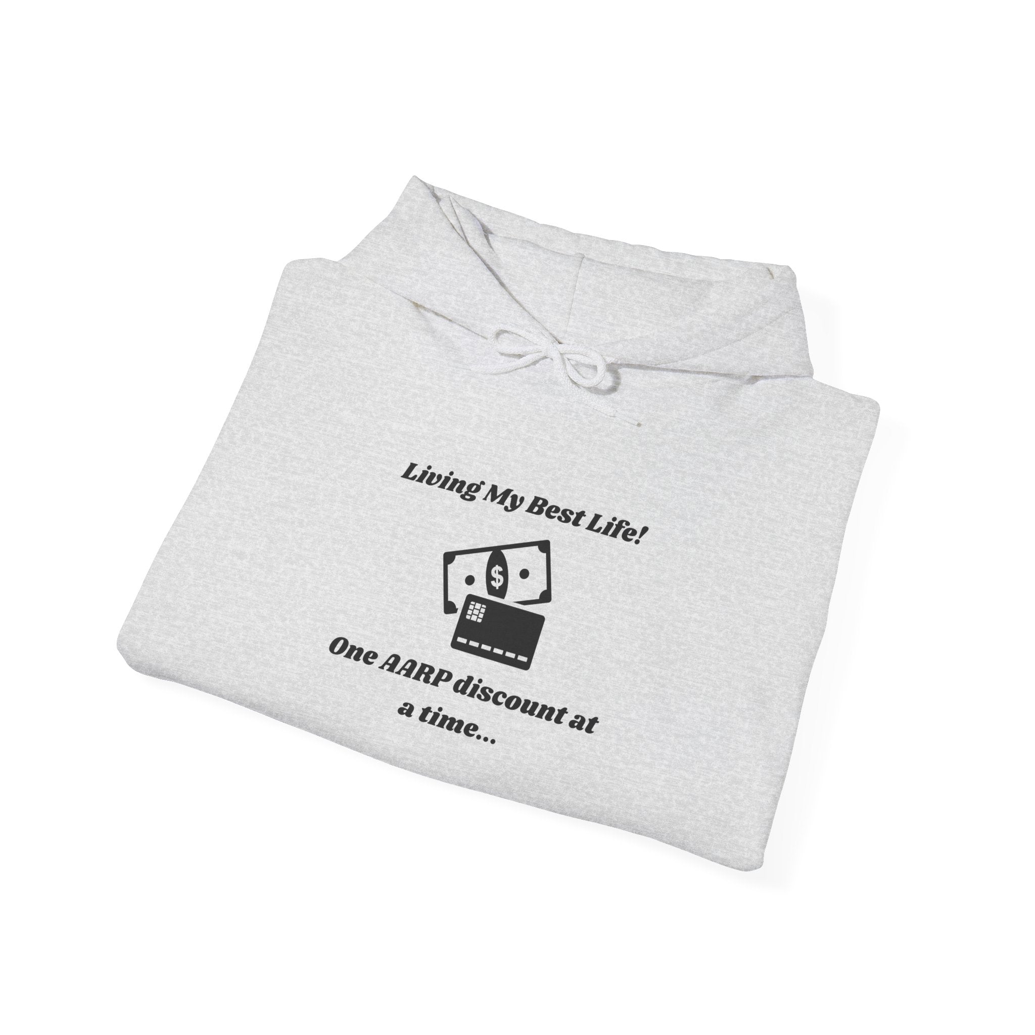 Living My Best Life Hoodie - AARP Discount Humor Hooded Sweatshirt for Men and Women