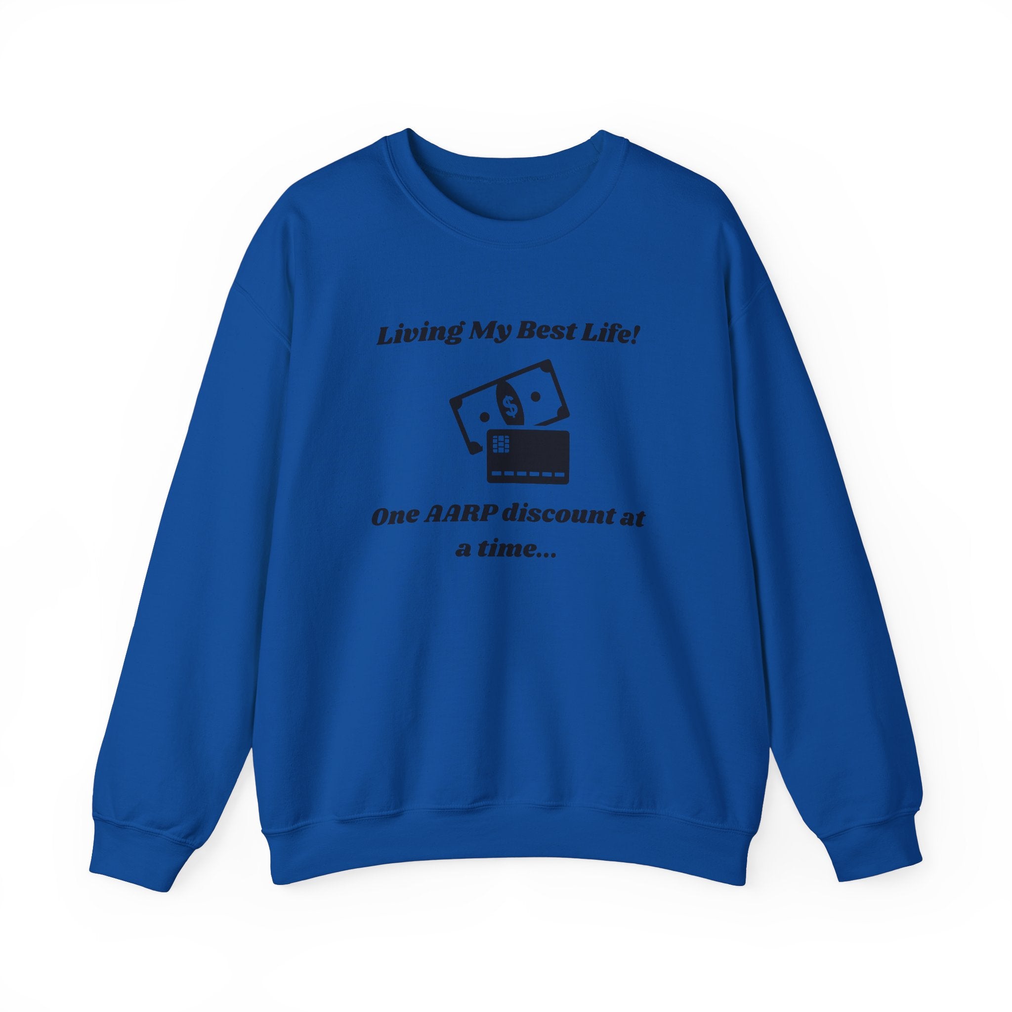 Living My Best Life Sweatshirt - AARP Discount Humor Crewneck Sweatshirt for Men and Women