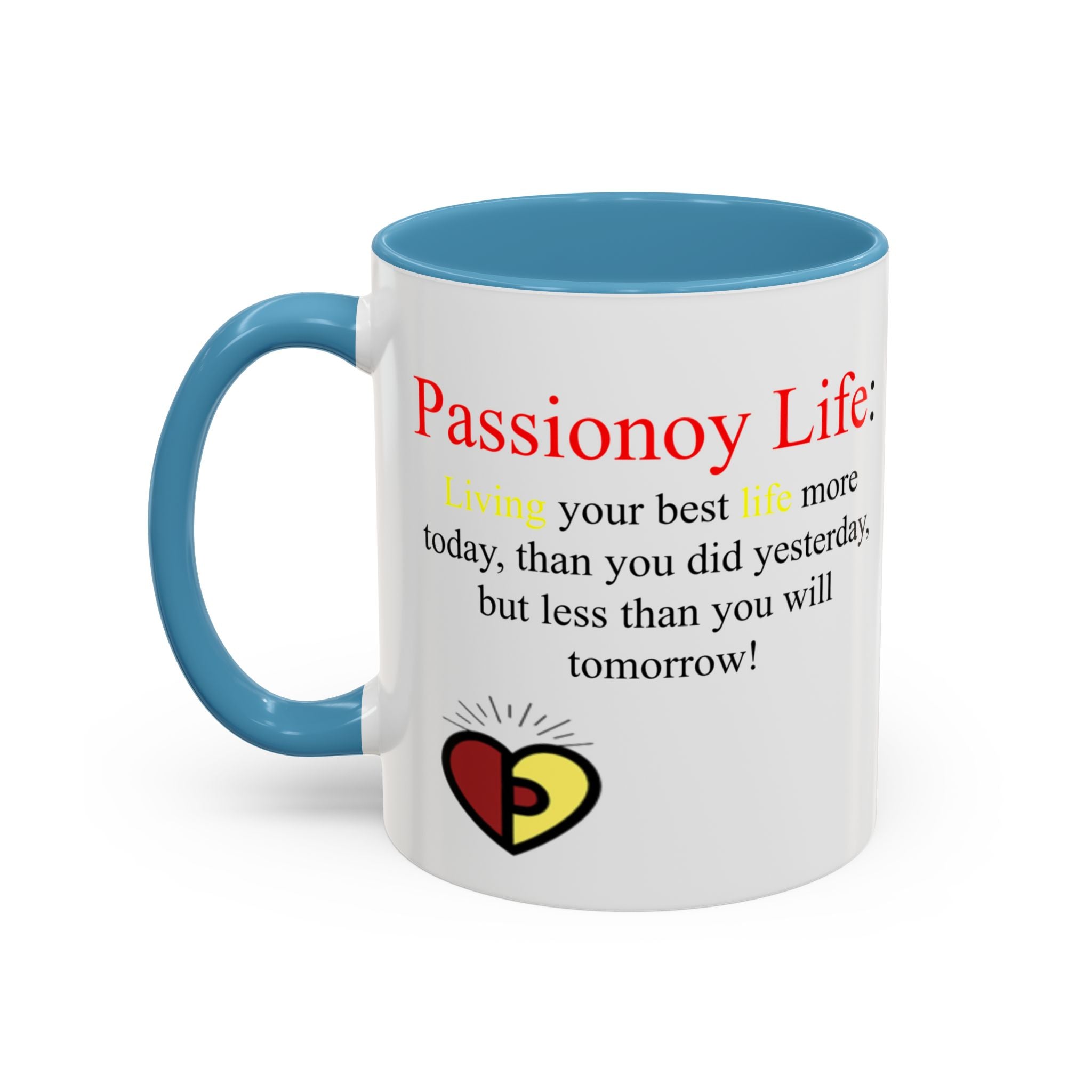 Passionoy Life Slogan Accent Coffee Mug (11, 15oz)