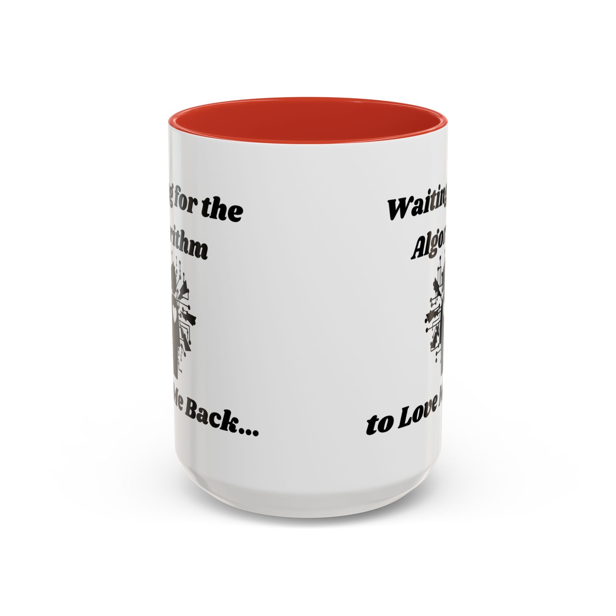 Waiting for the Algorithm to Love Me Back Accent Coffee Mug (11oz, 15oz)