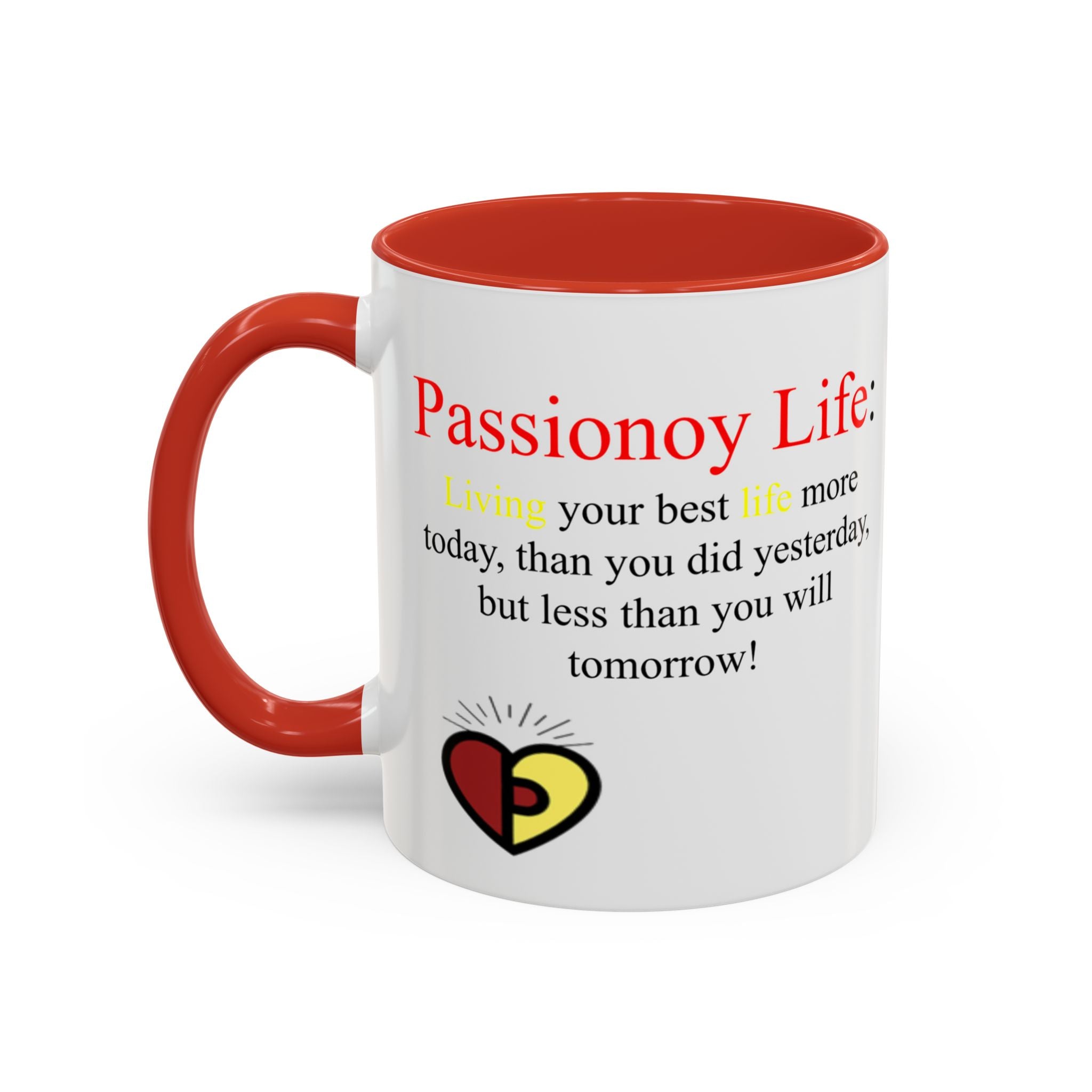 Passionoy Life Slogan Accent Coffee Mug (11, 15oz)