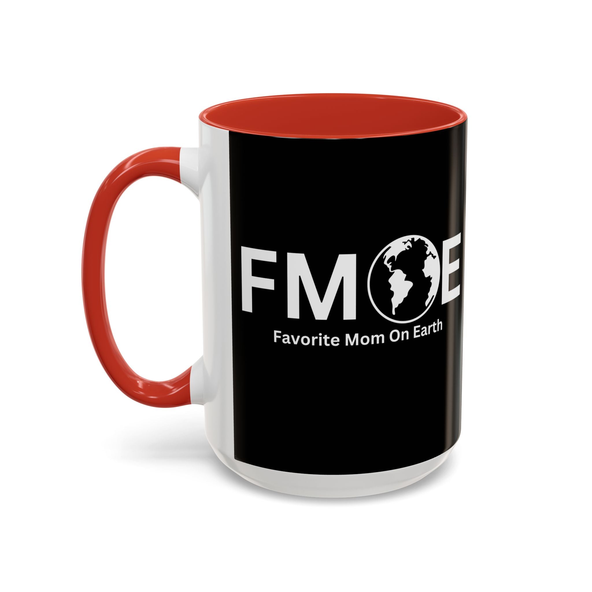Favorite Mom On Earth (FMOE) Accent Coffee Mug (11oz, 15oz)