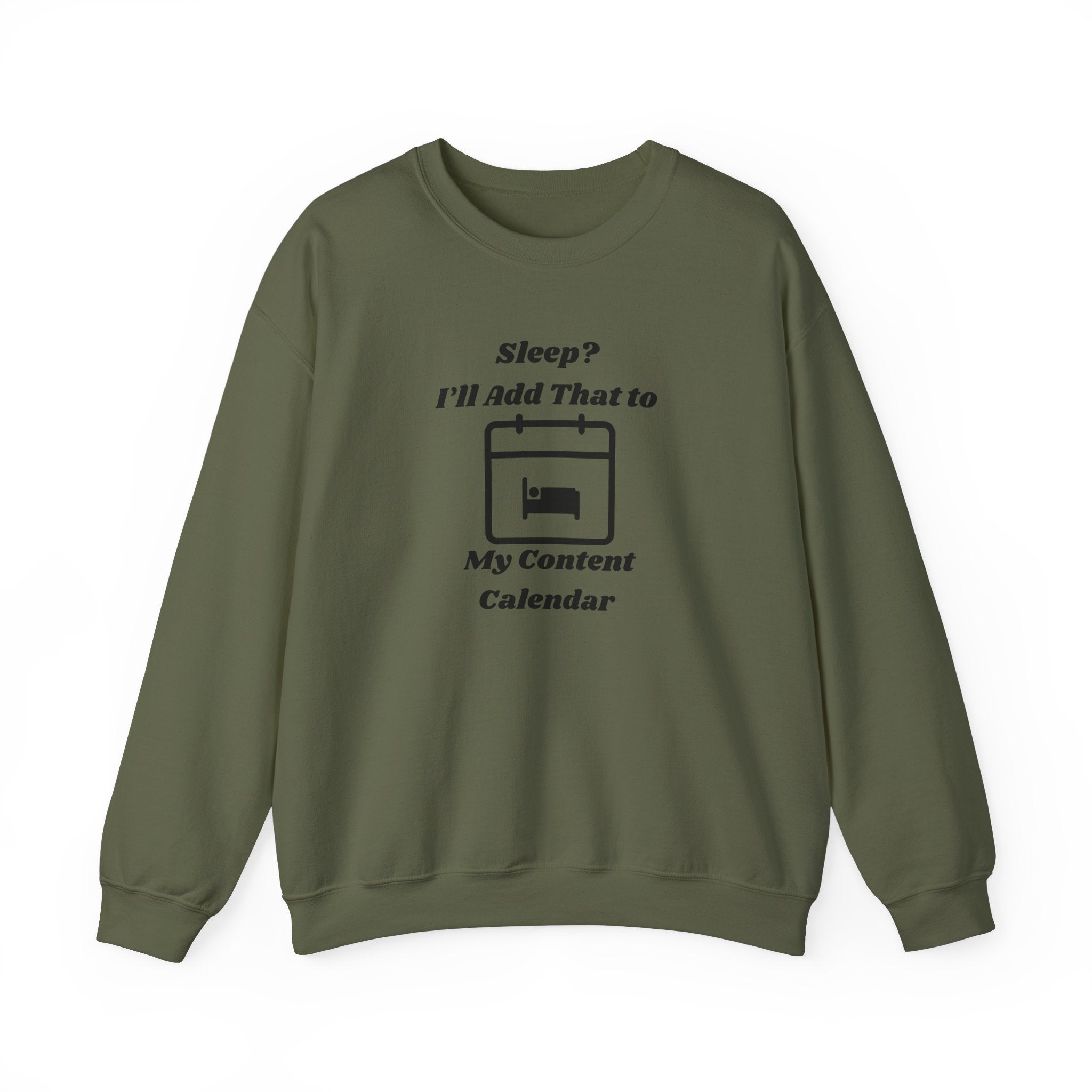 Sleep? I'll Add That to My Content Calendar Unisex Heavy Blend Crewneck Sweatshirt