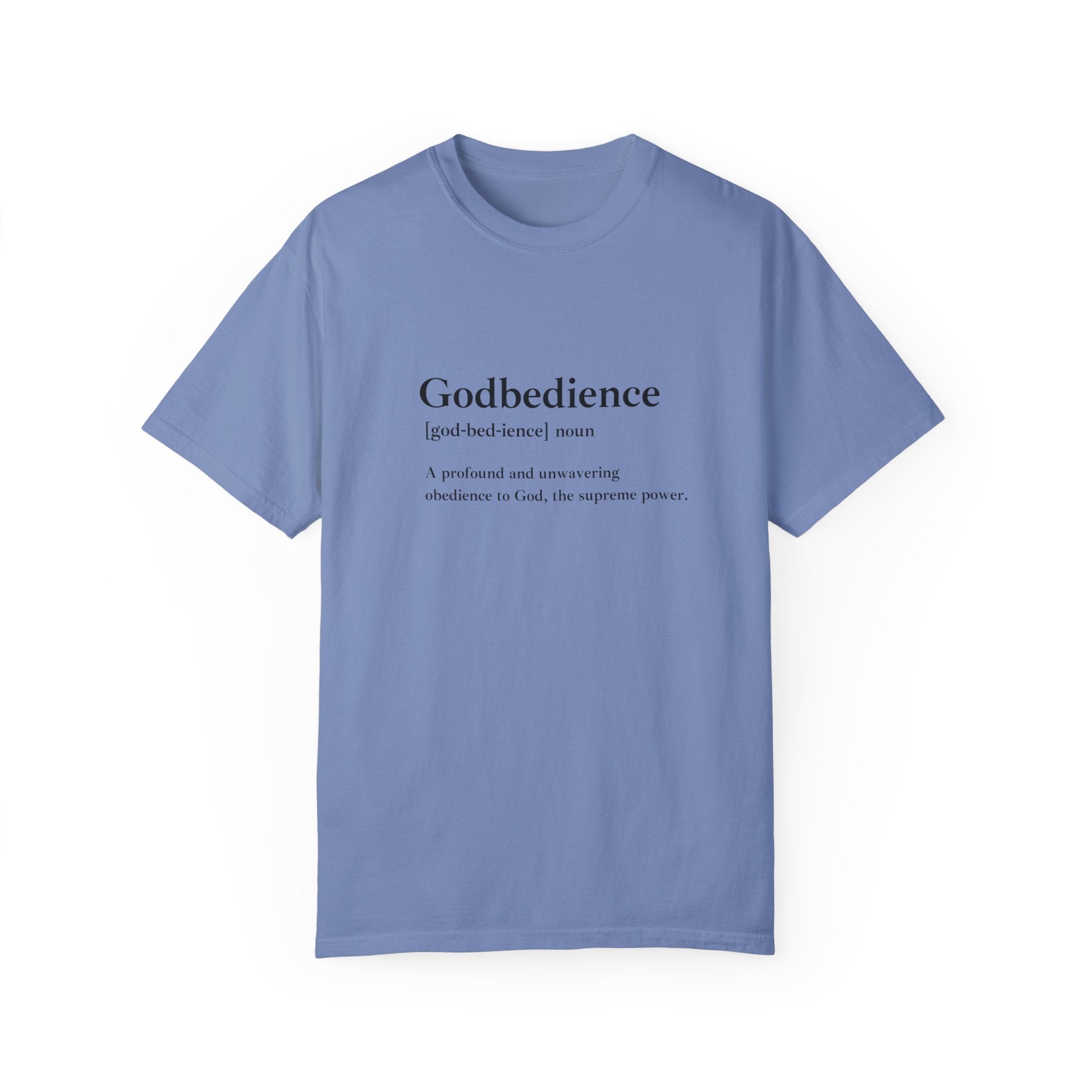 Godbedience Garment-Dyed T-Shirt | Comfort Colors 1717 | Soft-Washed & Customizable