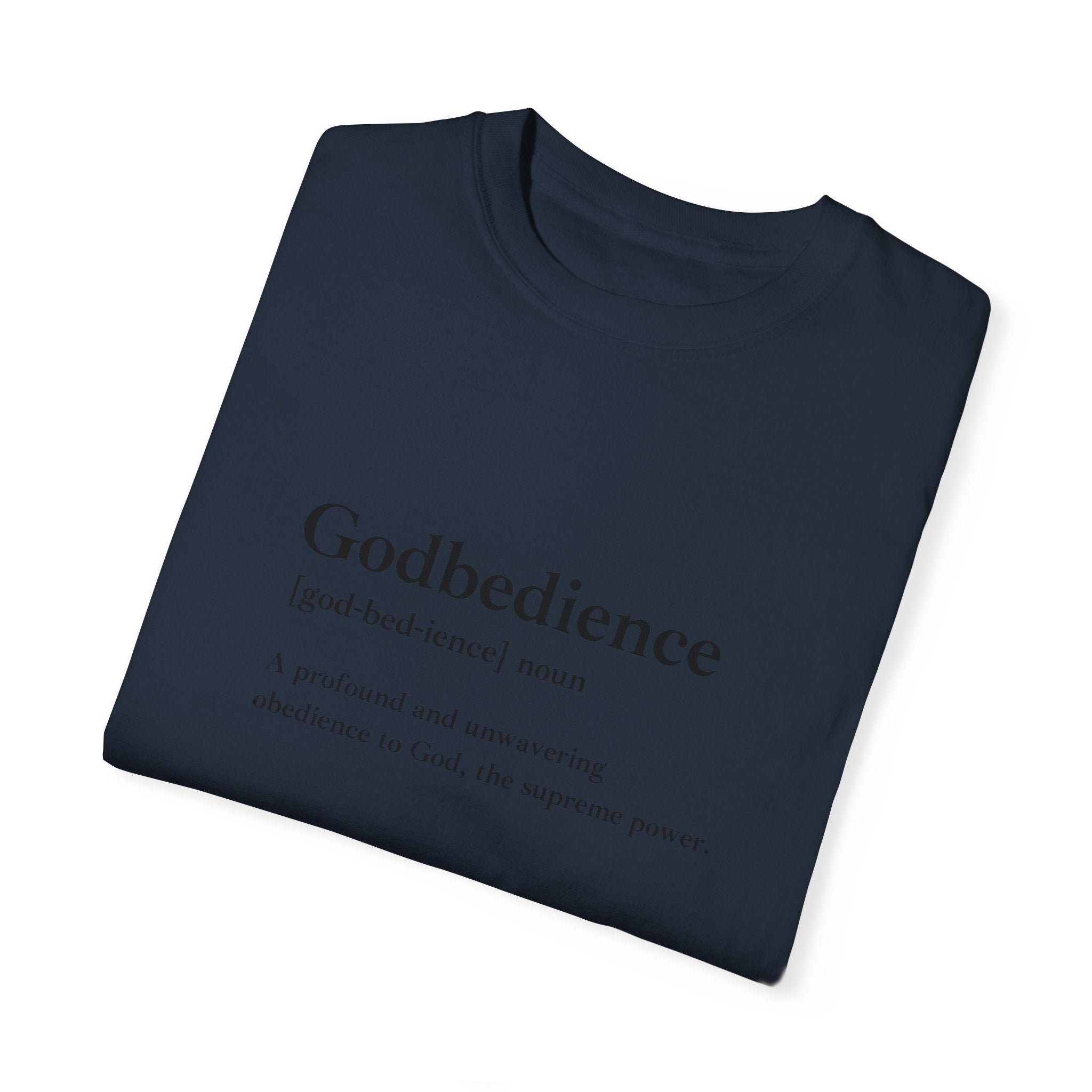 Godbedience Garment-Dyed T-Shirt | Comfort Colors 1717 | Soft-Washed & Customizable
