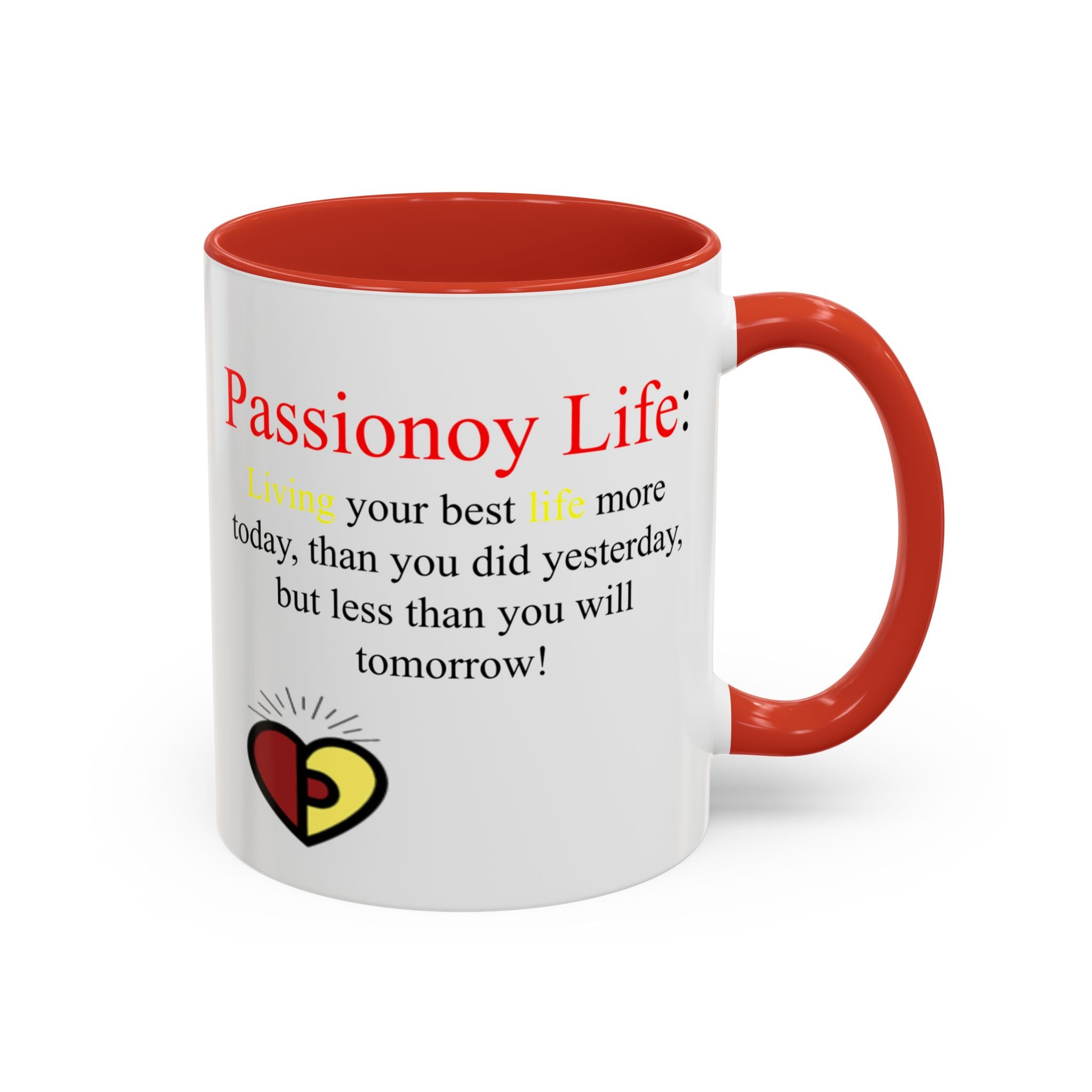 Passionoy Life Slogan Accent Coffee Mug (11, 15oz)