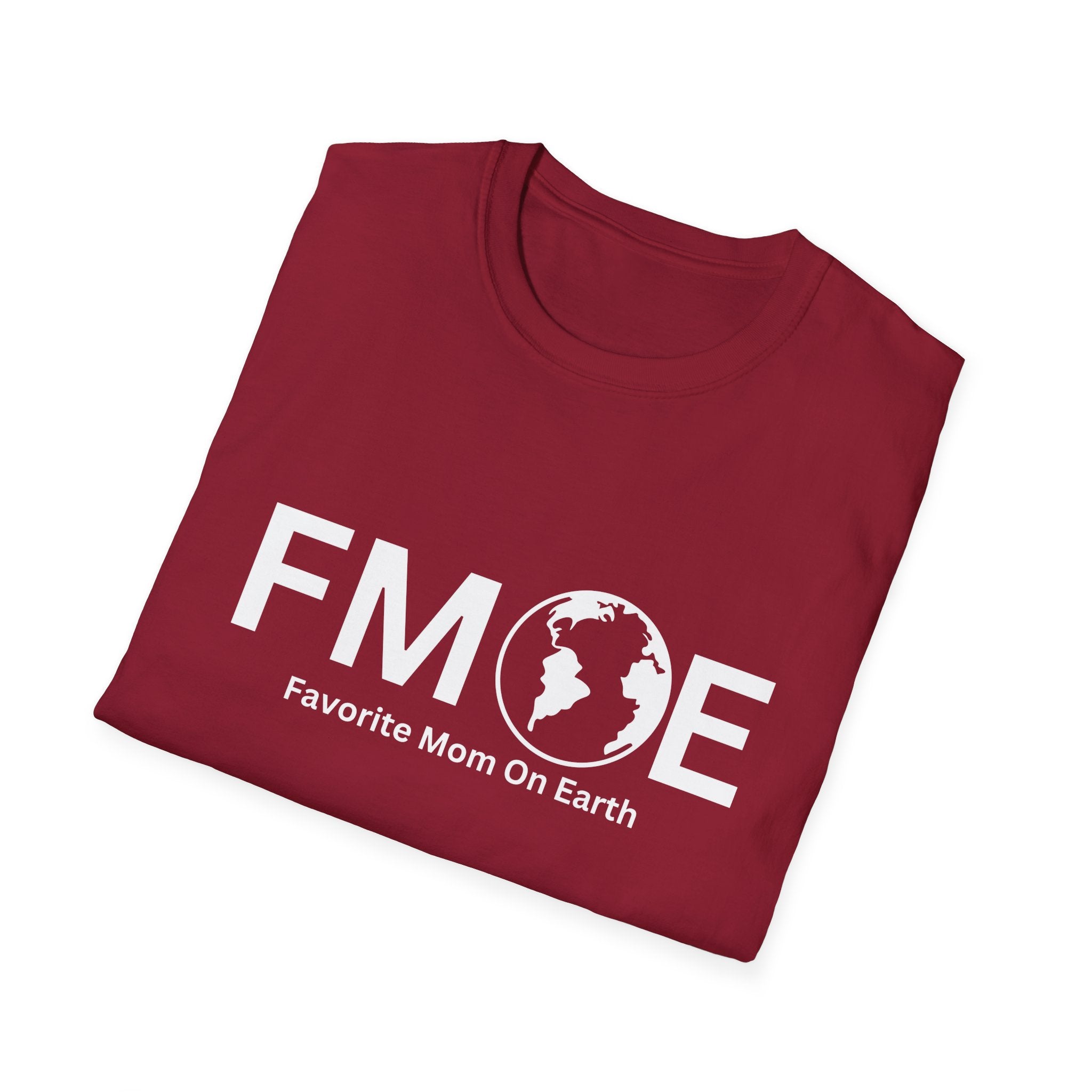 Favorite Mom On Earth (FMOE) - Unisex Soft-Style T-Shirt