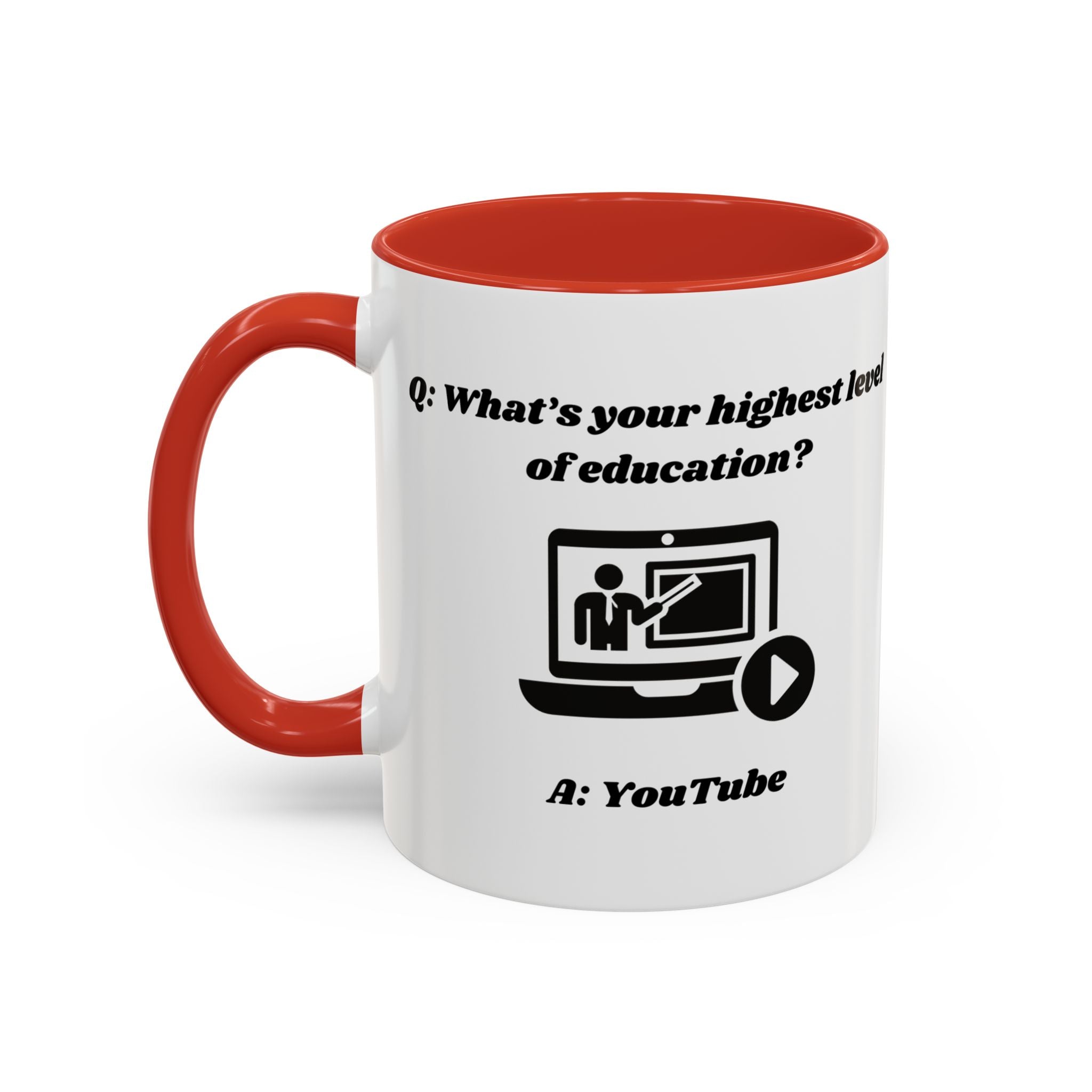 What's your highest level of education? YouTube Accent Coffee Mug (11oz, 15oz)