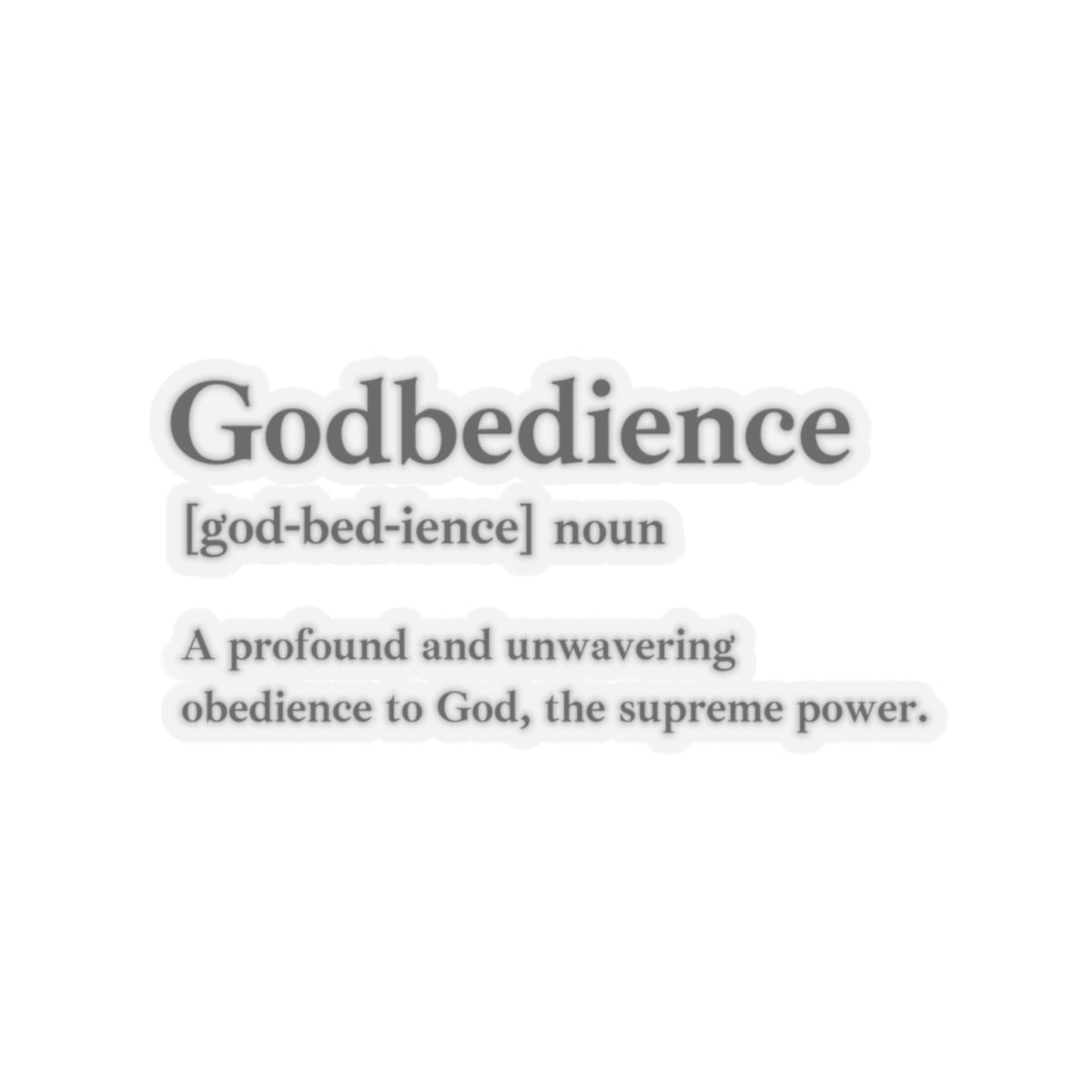 Godbedience Kiss-Cut Stickers - Custom Vinyl Stickers for Creative Decor