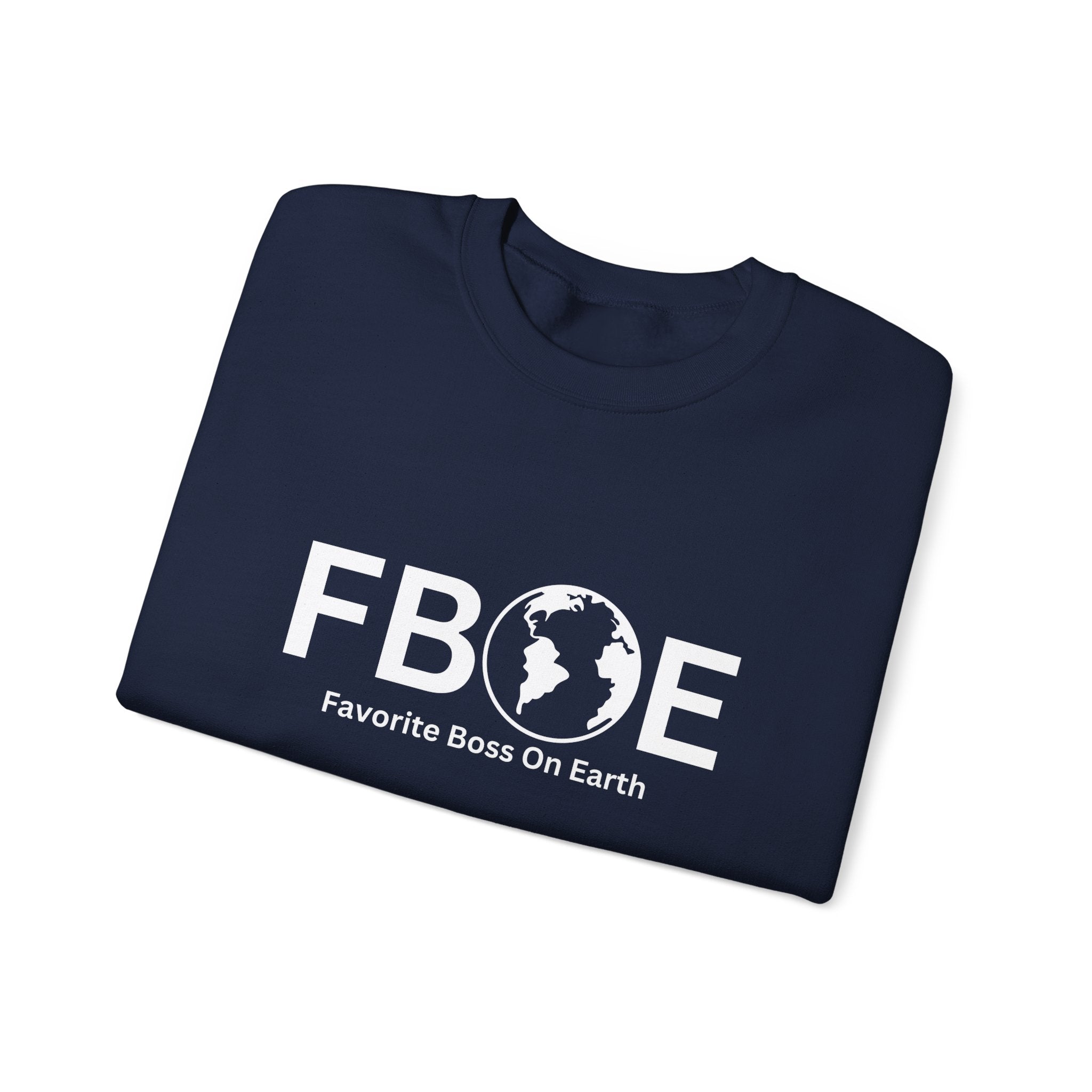 Favorite Boss On Earth (FBOE) - Unisex Heavy Blend Crewneck Sweatshirt