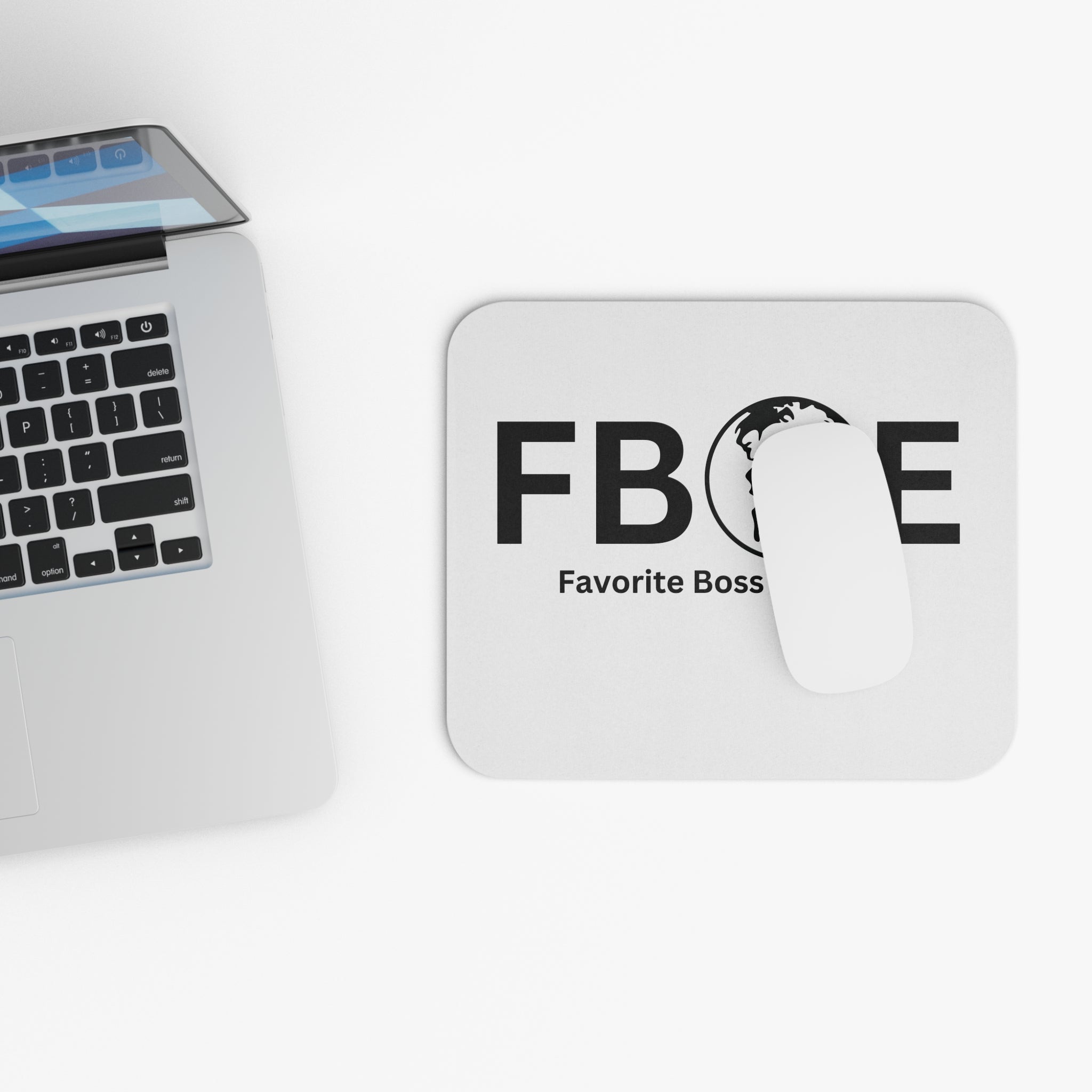 Favorite Boss On Earth (FBOE) Mouse Pad - Custom Personalized Gaming and Office Mouse Pad
