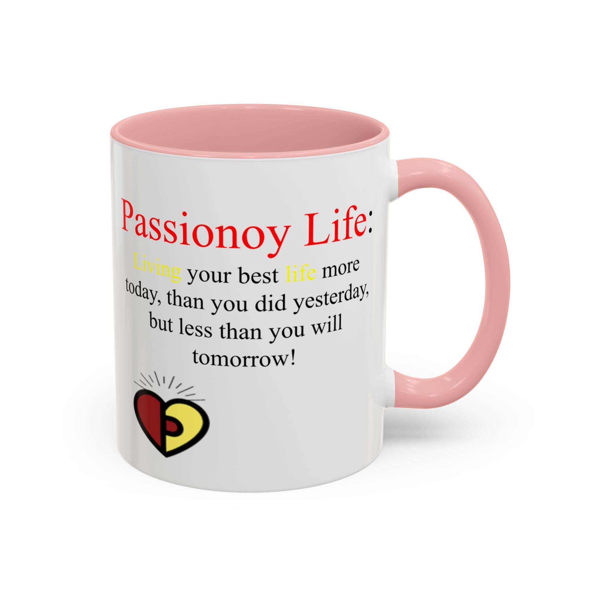Passionoy Life Slogan Accent Coffee Mug (11, 15oz)