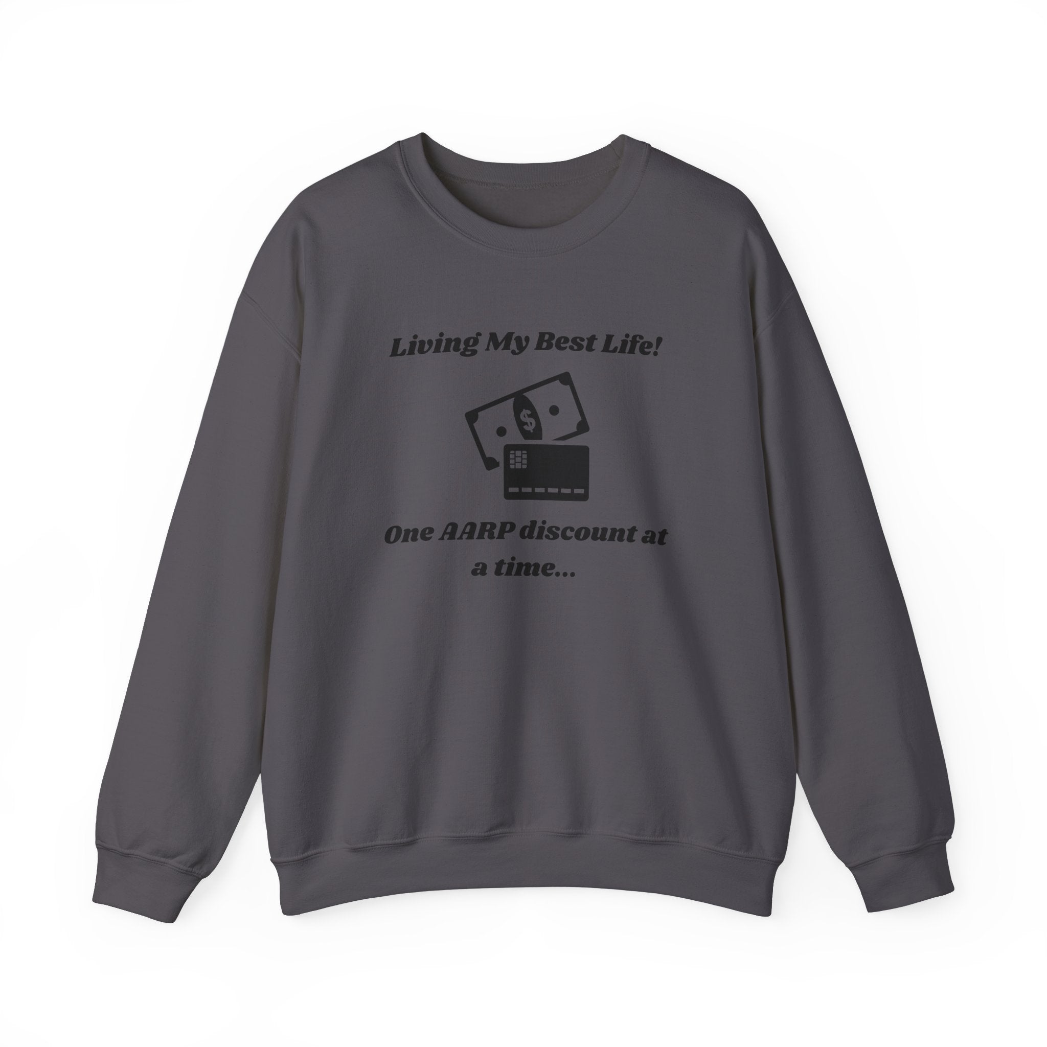 Living My Best Life Sweatshirt - AARP Discount Humor Crewneck Sweatshirt for Men and Women