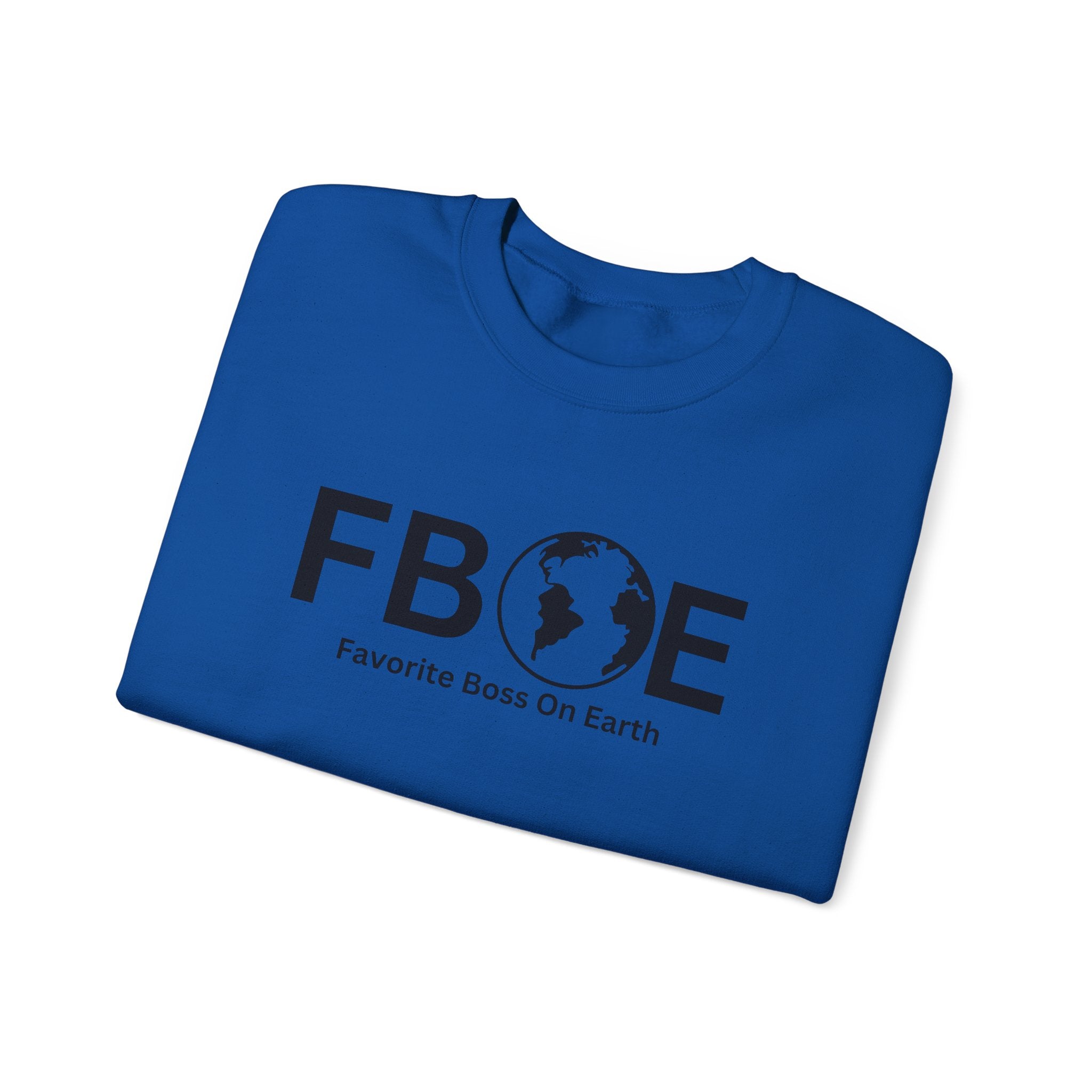 Favorite Boss On Earth (FBOE) - Unisex Heavy Blend Crewneck Sweatshirt