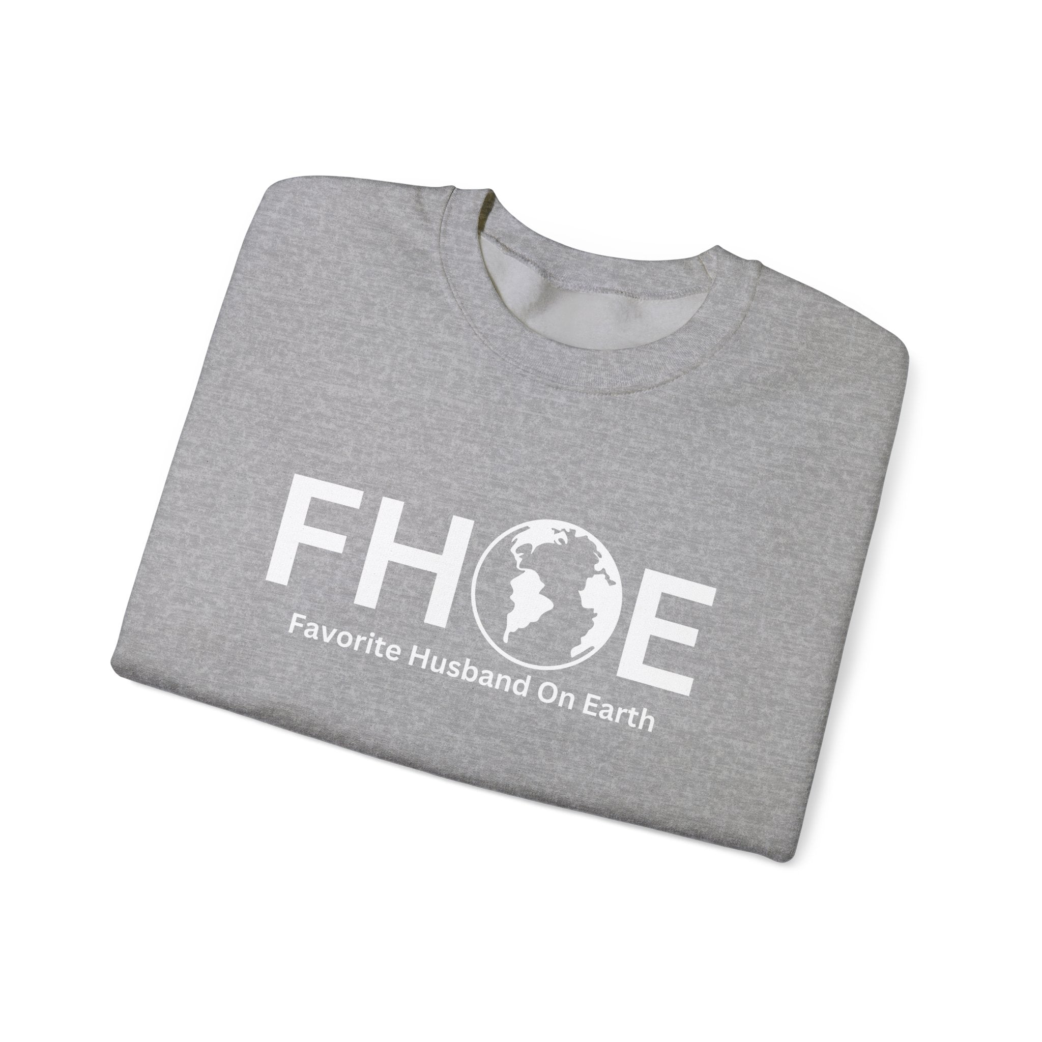 Favorite Husband on Earth (FHOE) Sweatshirt – Unisex Heavy Blend™ Crewneck