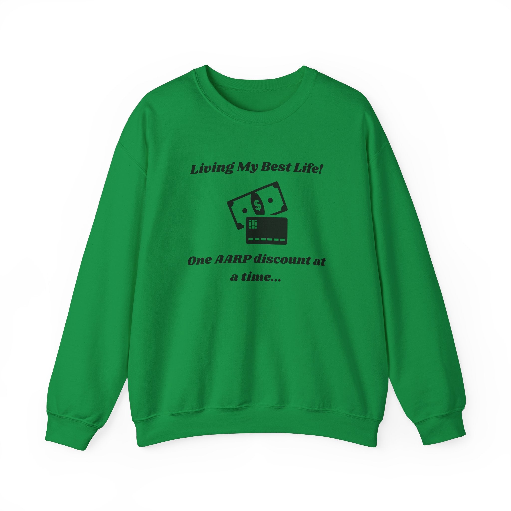 Living My Best Life Sweatshirt - AARP Discount Humor Crewneck Sweatshirt for Men and Women