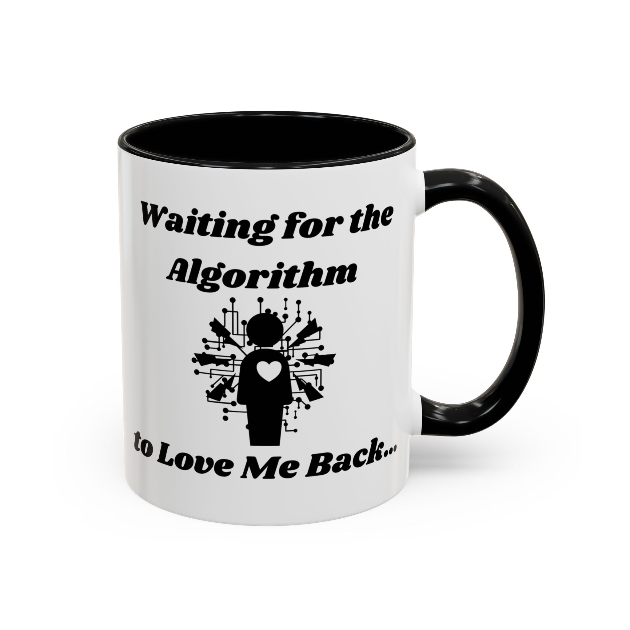 Waiting for the Algorithm to Love Me Back Accent Coffee Mug (11oz, 15oz)