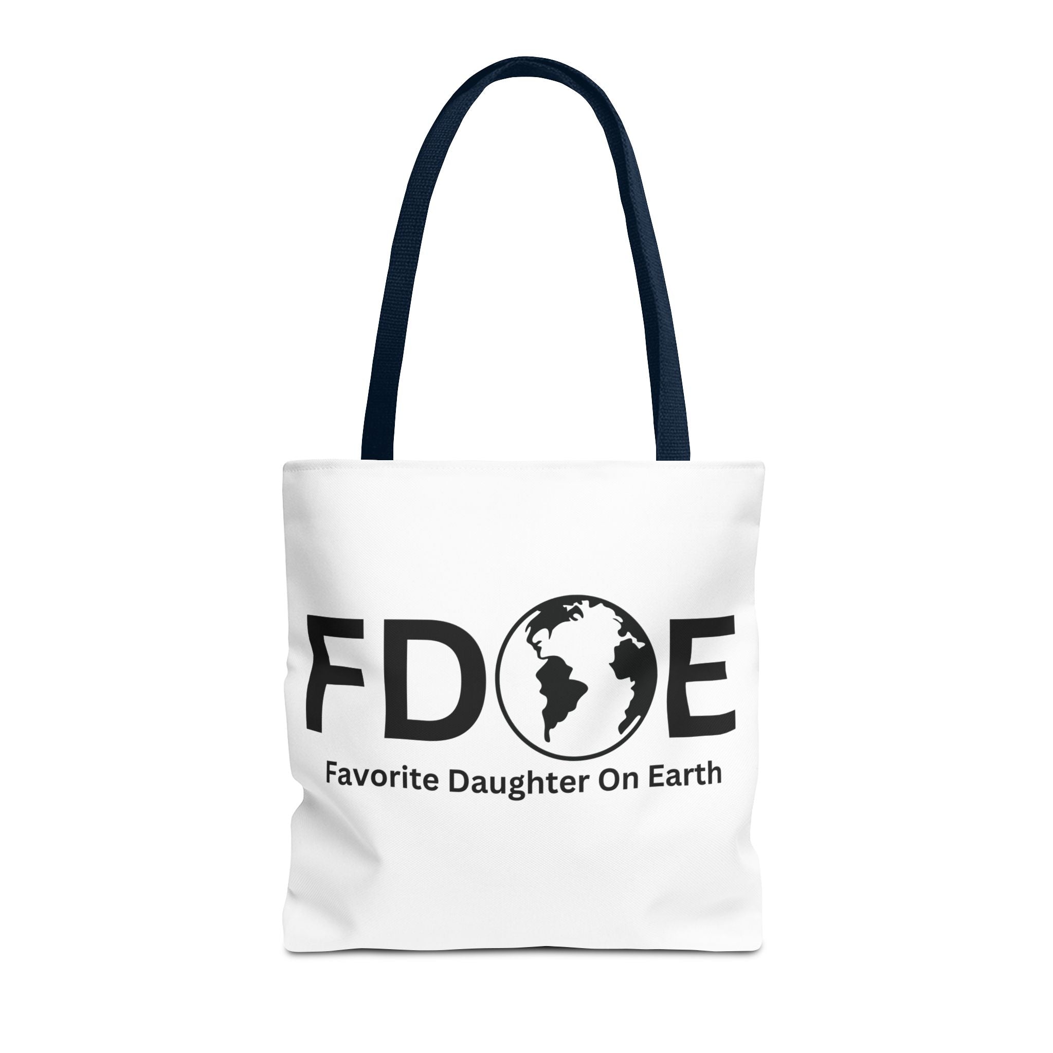 Favorite Daughter On Earth (FDOE) Tote Bag - Custom Printed Stylish and Functional Tote