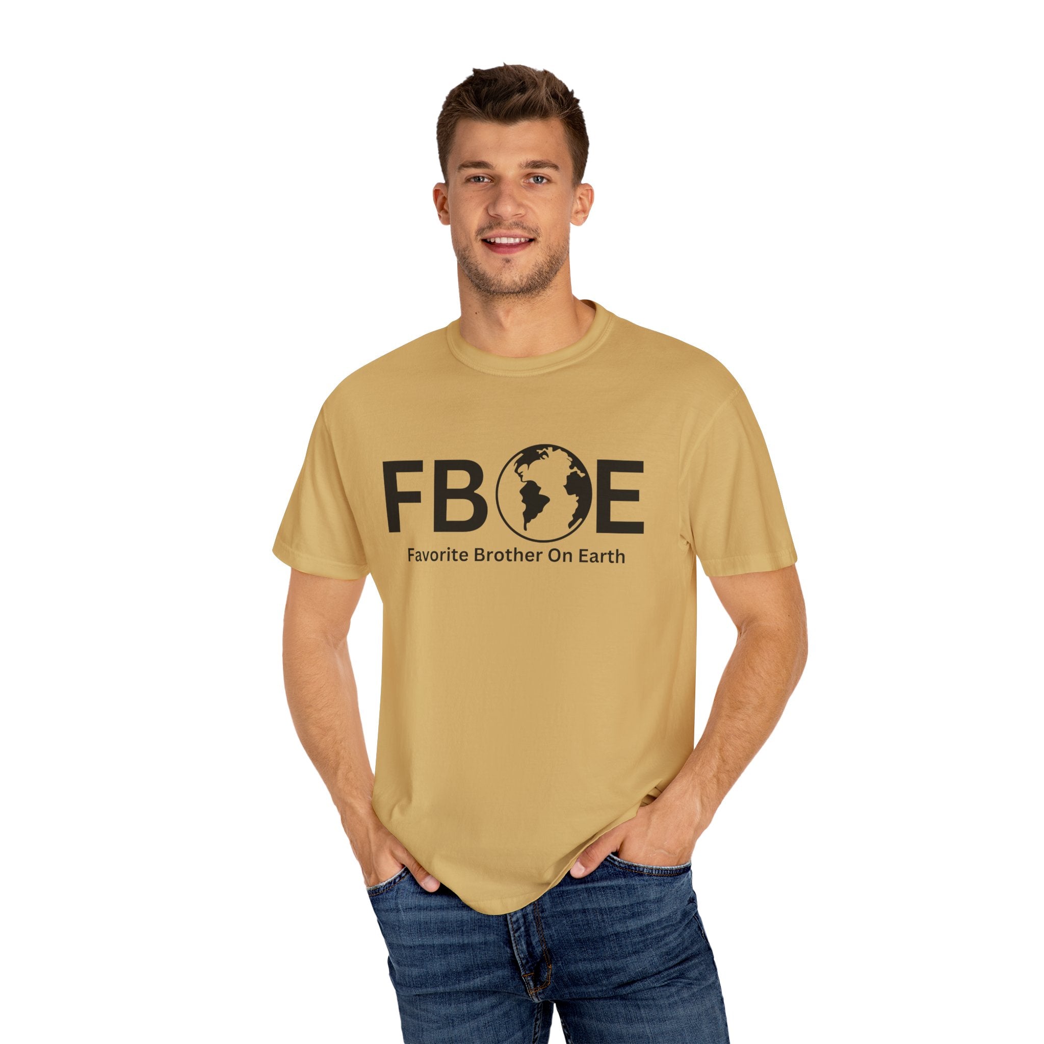 Favorite Brother On Earth (FBOE) - Comfort Colors 1717 Garment-Dyed T-Shirt