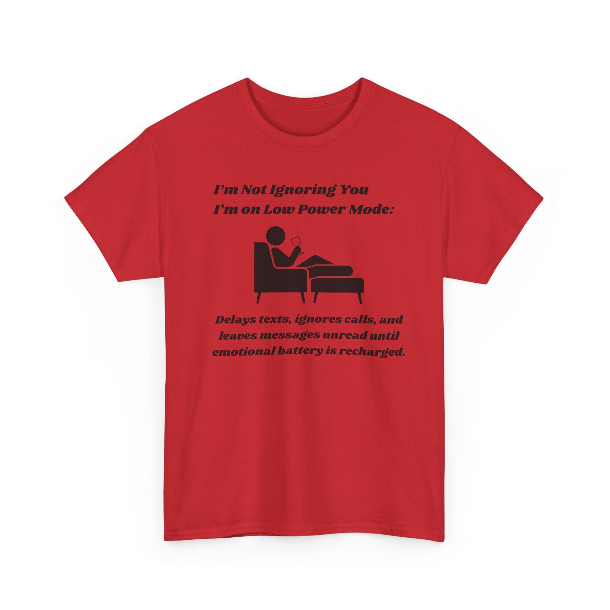 I'm Not Ignoring You, I'm on Low Power Mode T-Shirt - Funny Tech Humor Tee for Men and Women