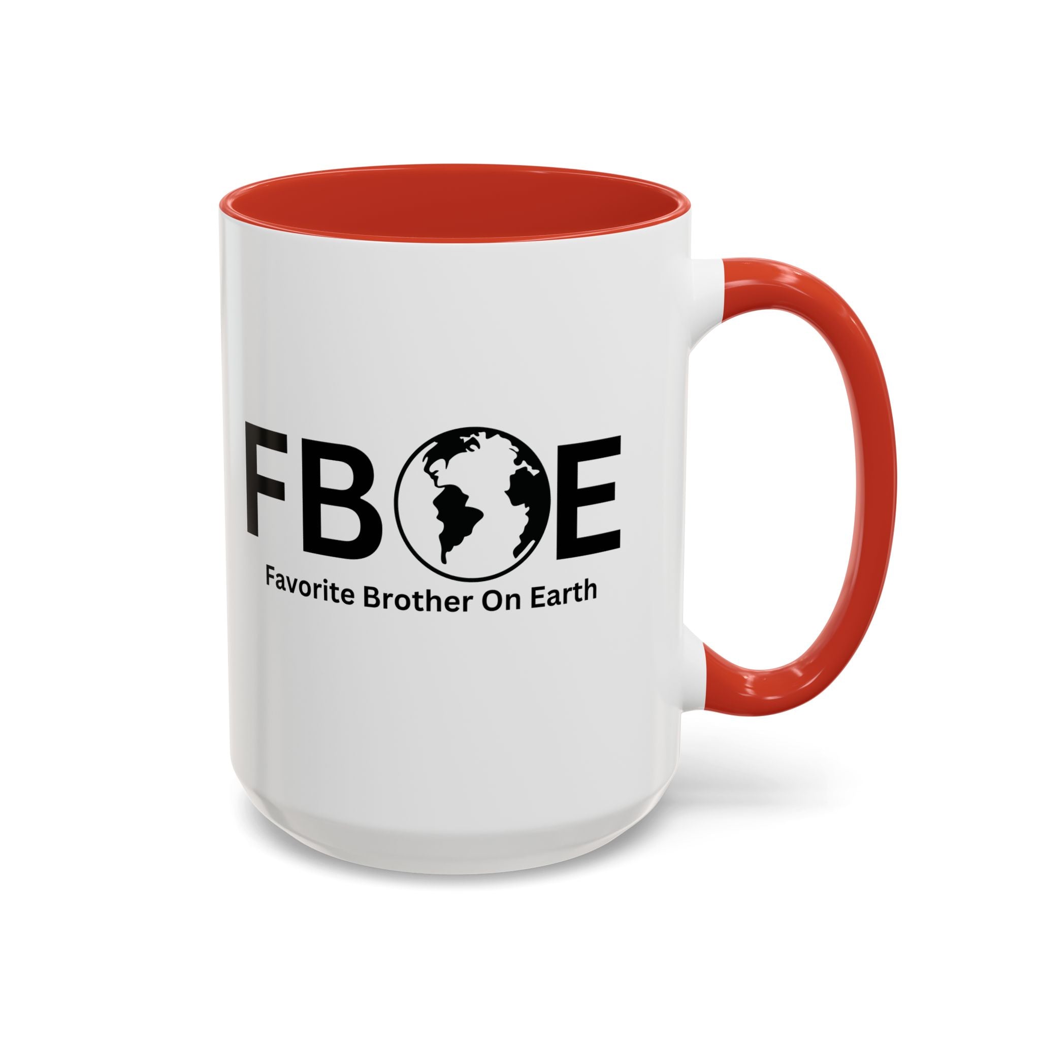 Favorite Brother On Earth (FBOE) Accent Coffee Mug (11oz, 15oz)
