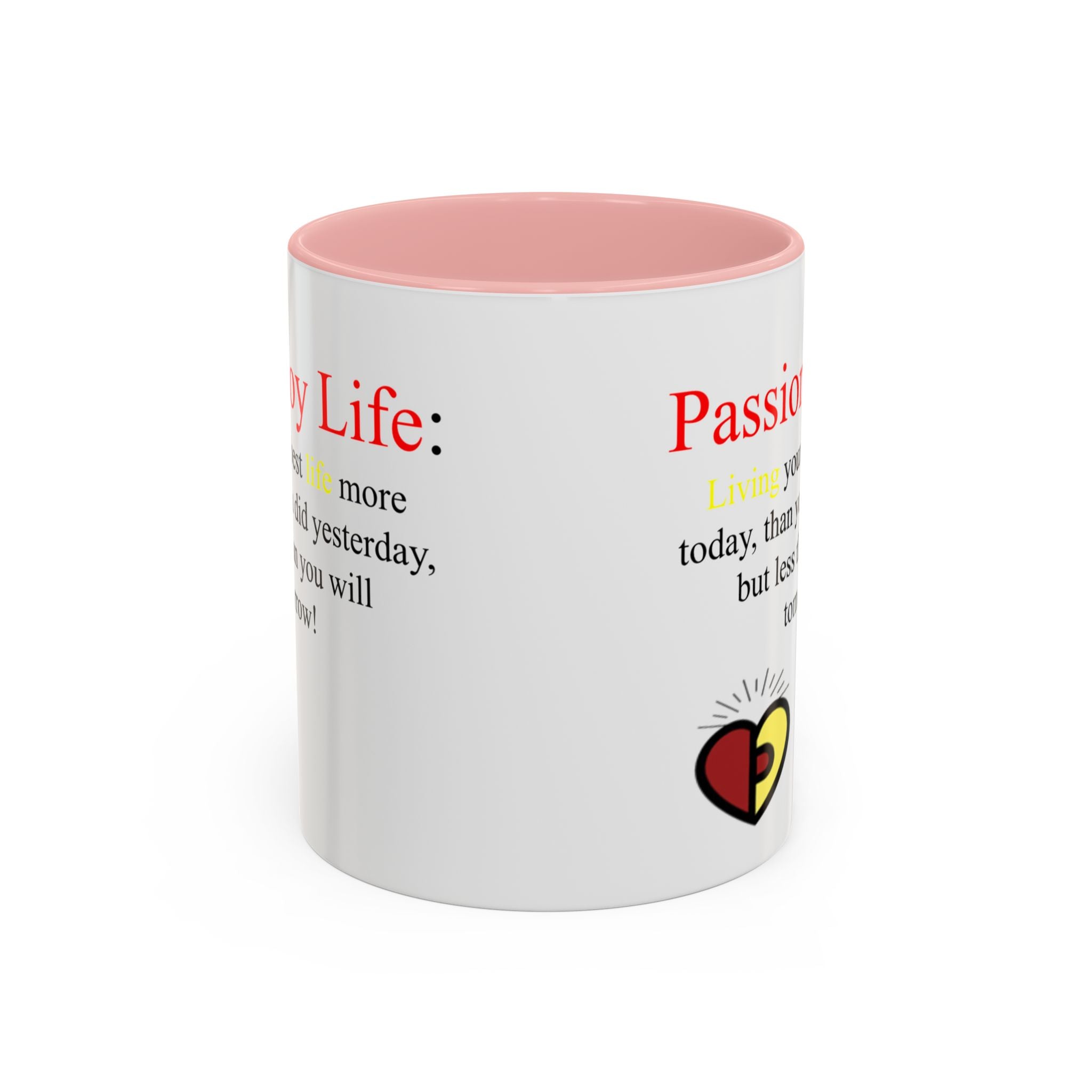 Passionoy Life Slogan Accent Coffee Mug (11, 15oz)