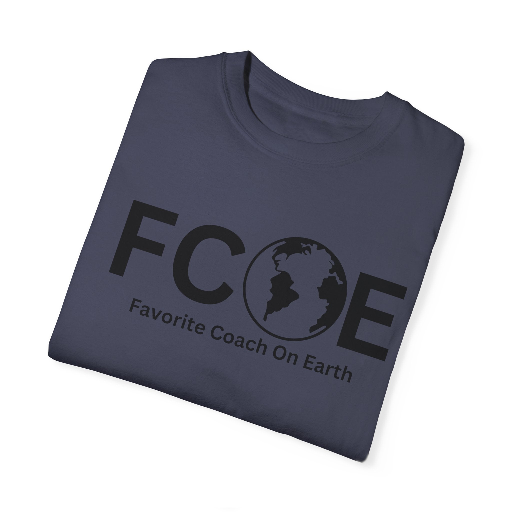 Favorite Coach On Earth (FCOE) - Comfort Colors 1717 Garment-Dyed T-Shirt