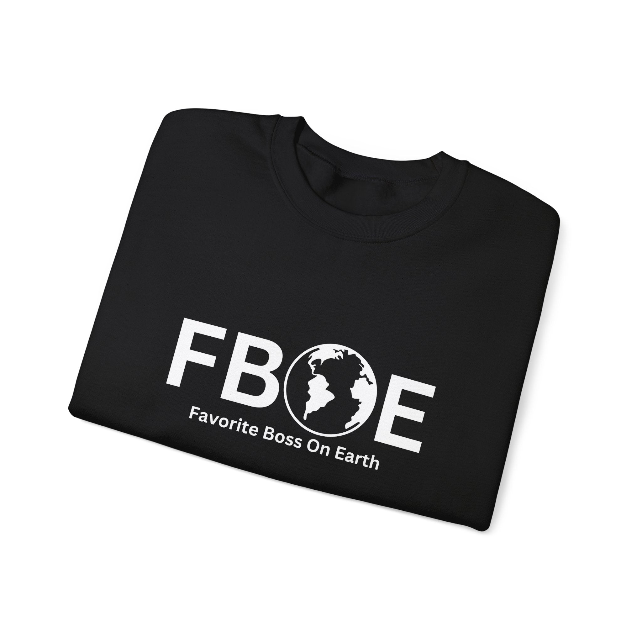 Favorite Boss On Earth (FBOE) - Unisex Heavy Blend Crewneck Sweatshirt