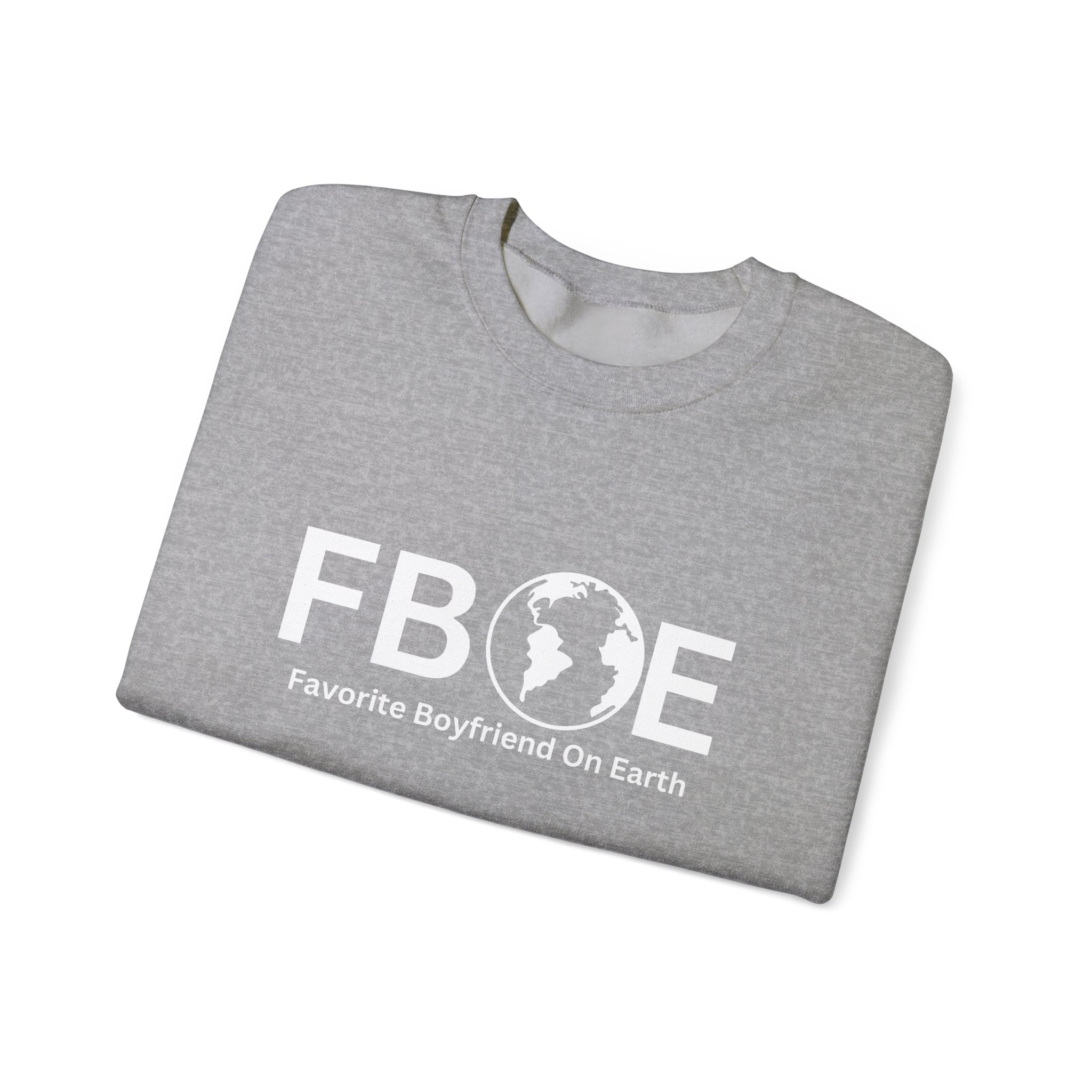 Favorite Boyfriend On Earth (FBOE) Unisex Heavy Blend™ Crewneck Sweatshirt – Cozy Cotton-Polyester Blend