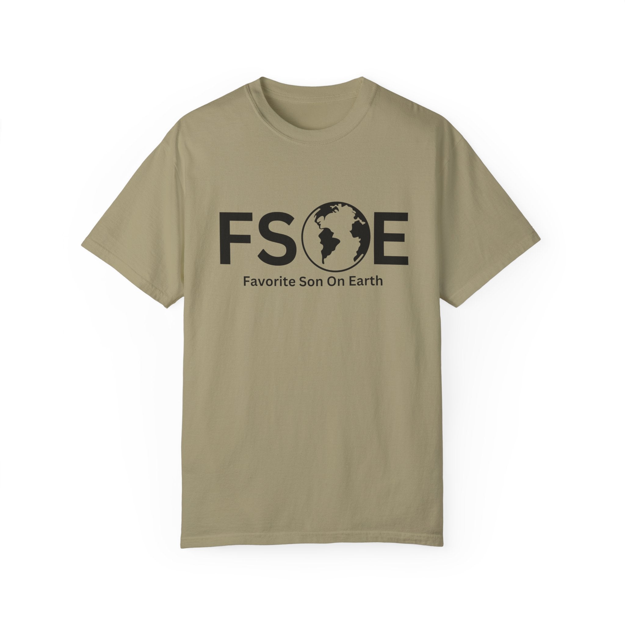 Favorite Son On Earth (FSOE) - Comfort Colors 1717 Garment-Dyed T-Shirt