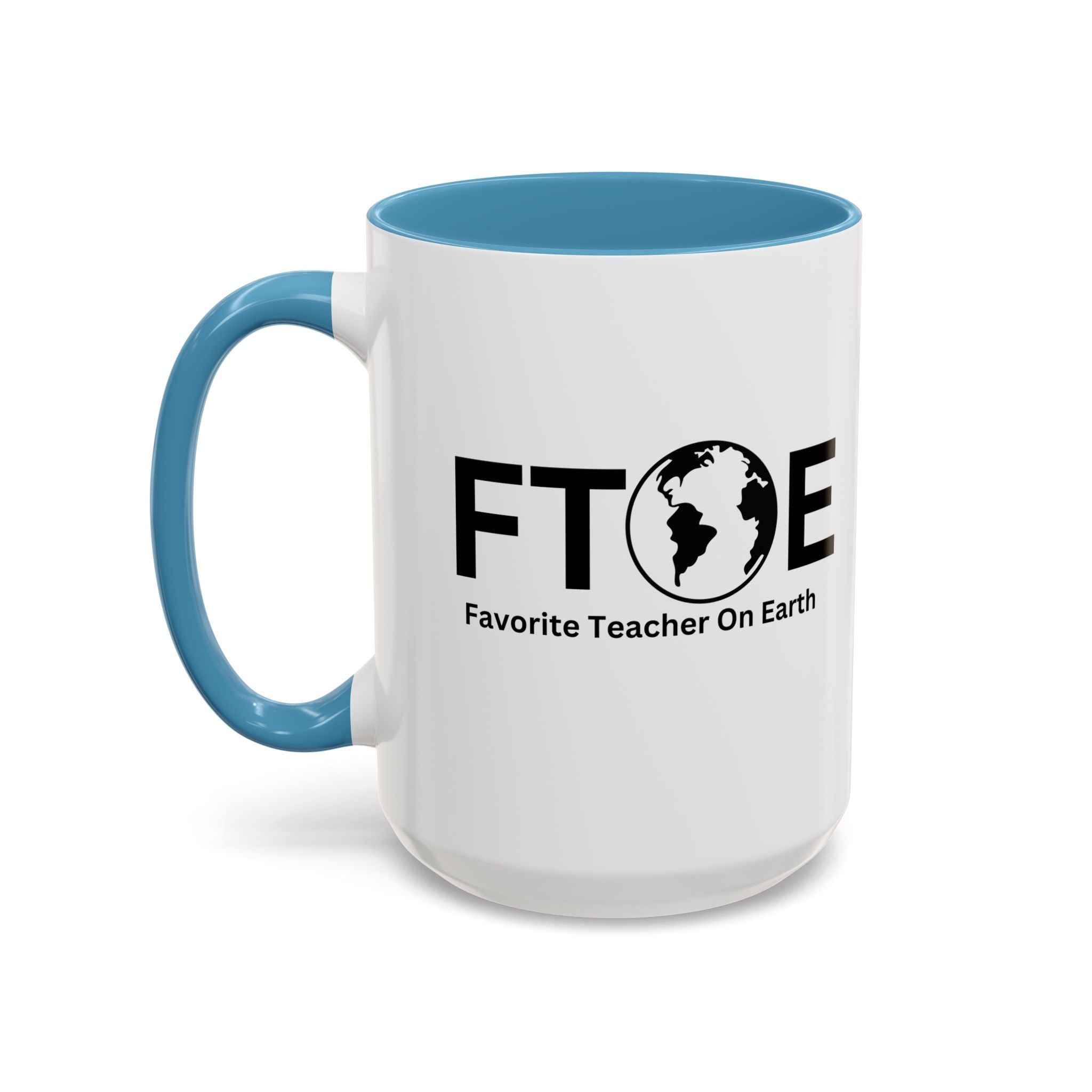 Favorite Teacher On Earth (FTOE) Accent Coffee Mug (11oz, 15oz)