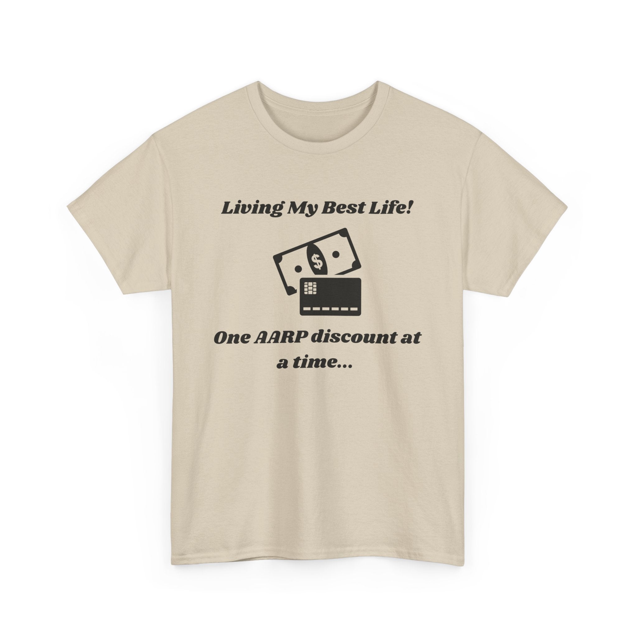Living My Best Life T-Shirt - AARP Discount Humor Tee for Men and Women