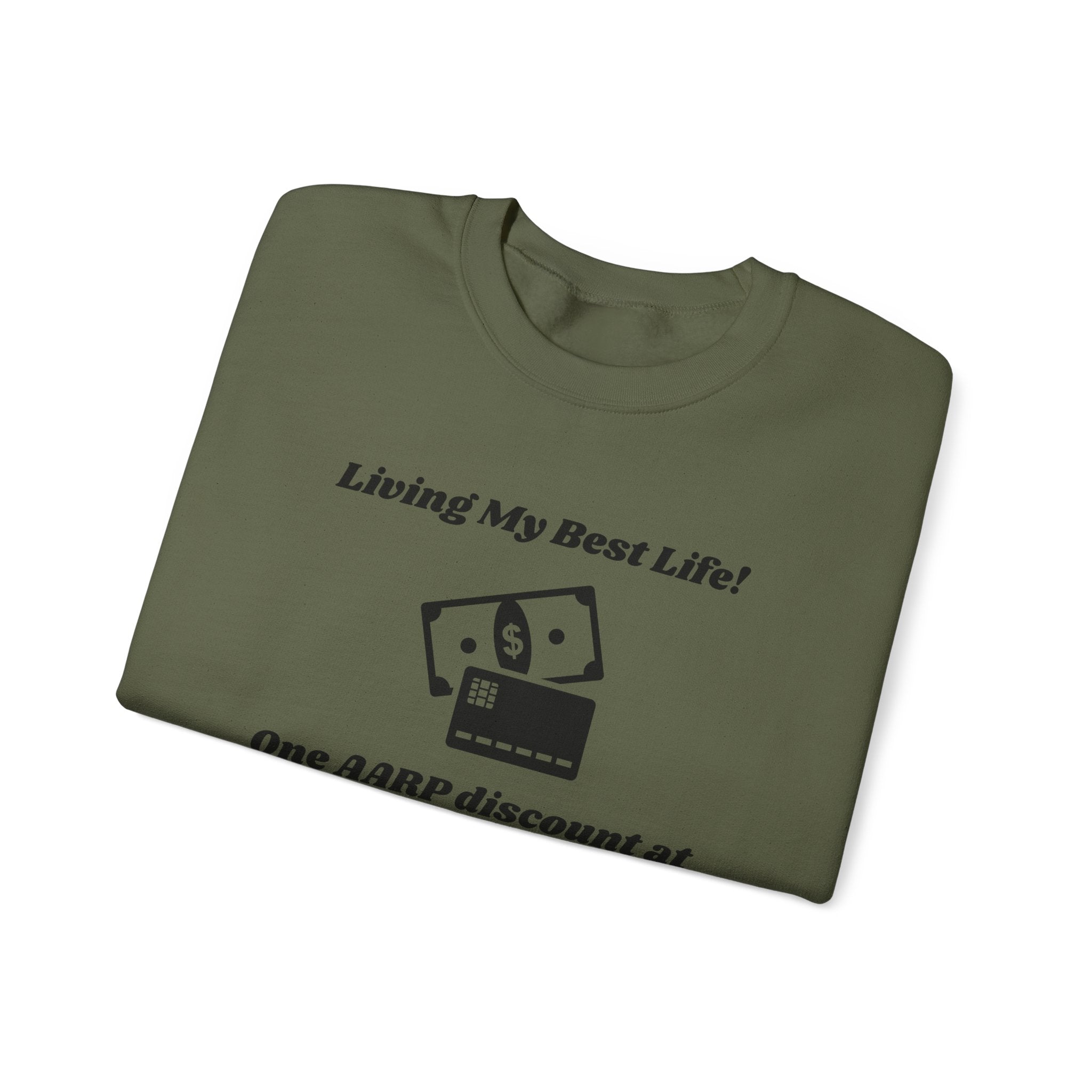Living My Best Life Sweatshirt - AARP Discount Humor Crewneck Sweatshirt for Men and Women