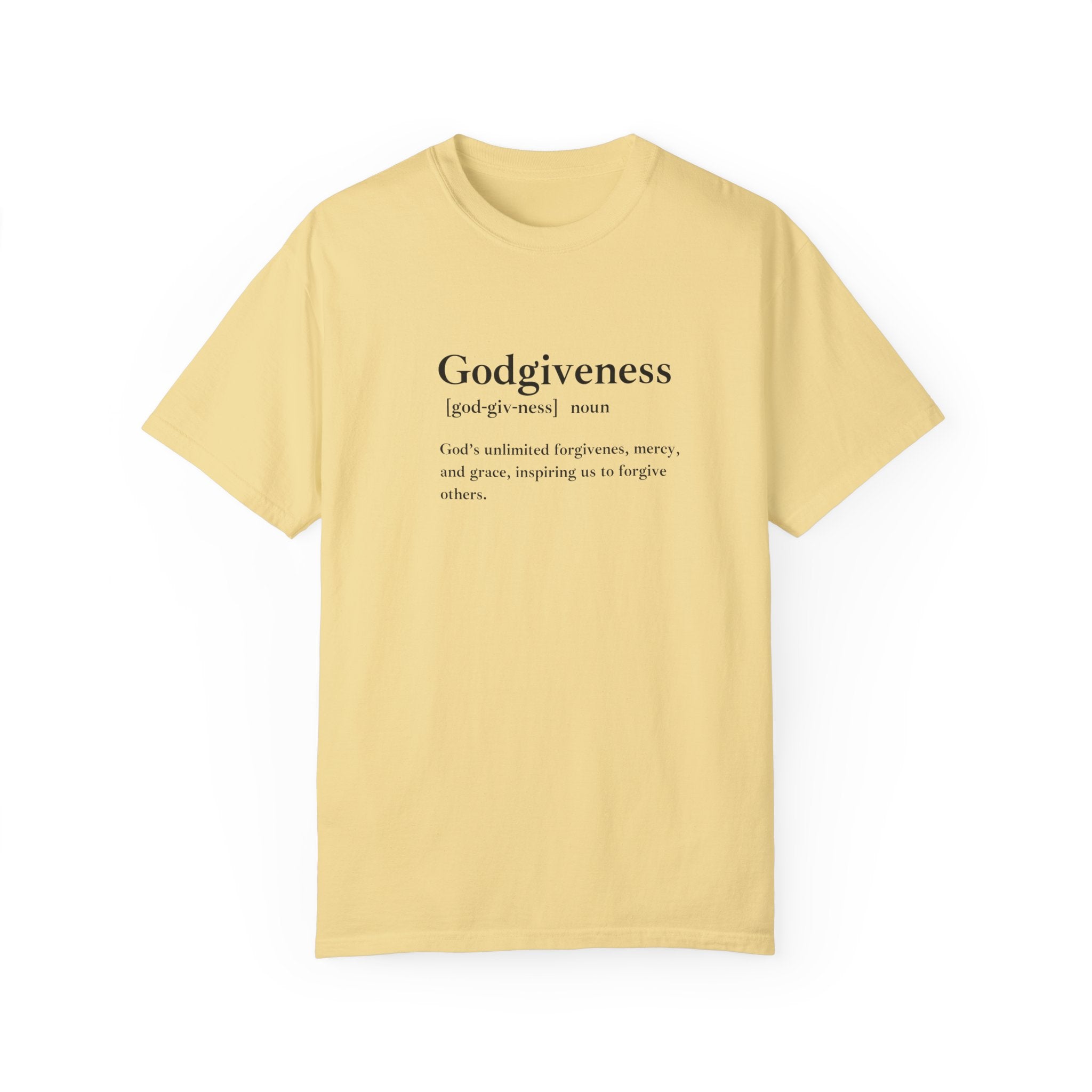 Godgiveness T-Shirt – Comfort Colors 1717 Garment-Dyed Tee