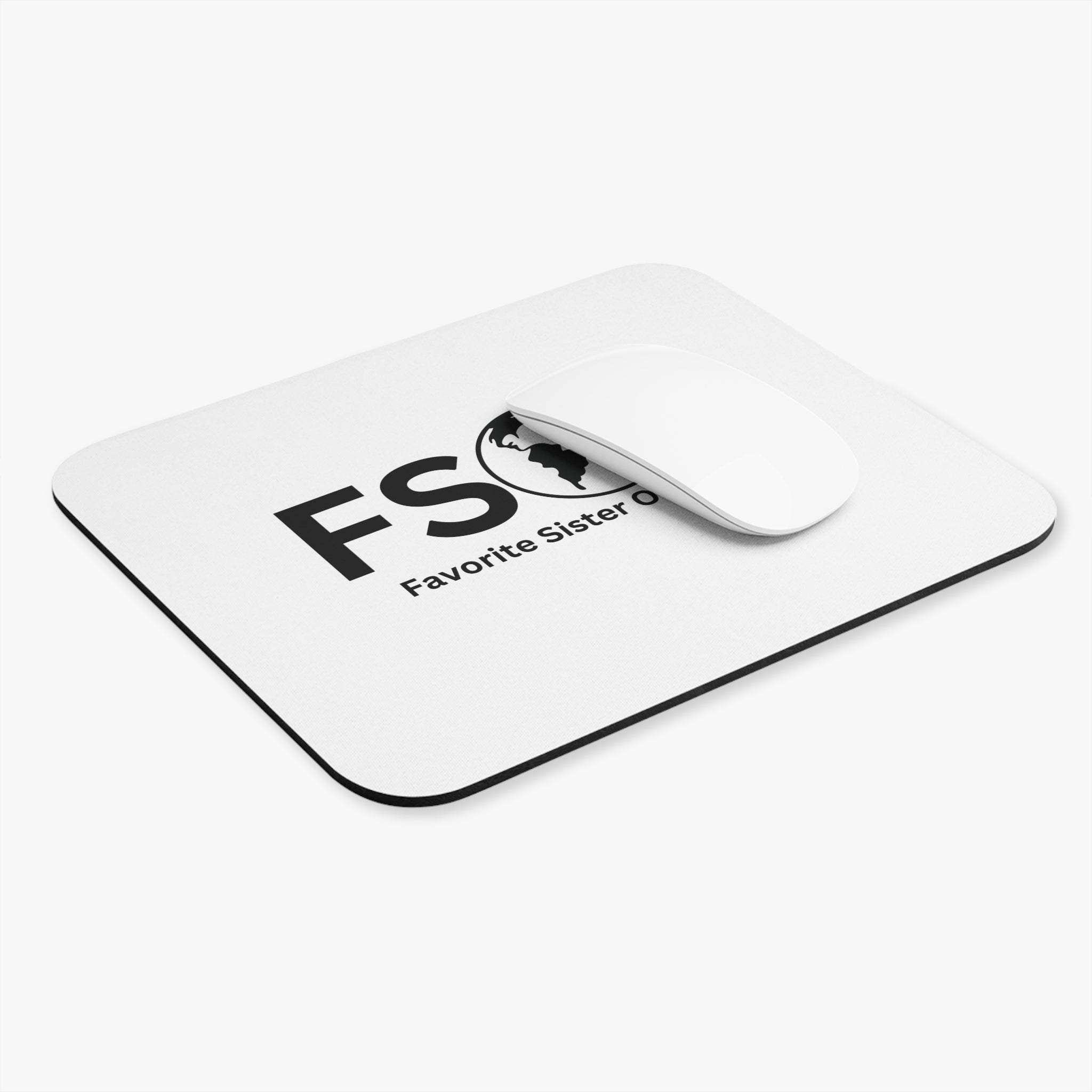 Favorite Sister On Earth (FSOE) Mouse Pad - Custom Personalized Gaming and Office Mouse Pad