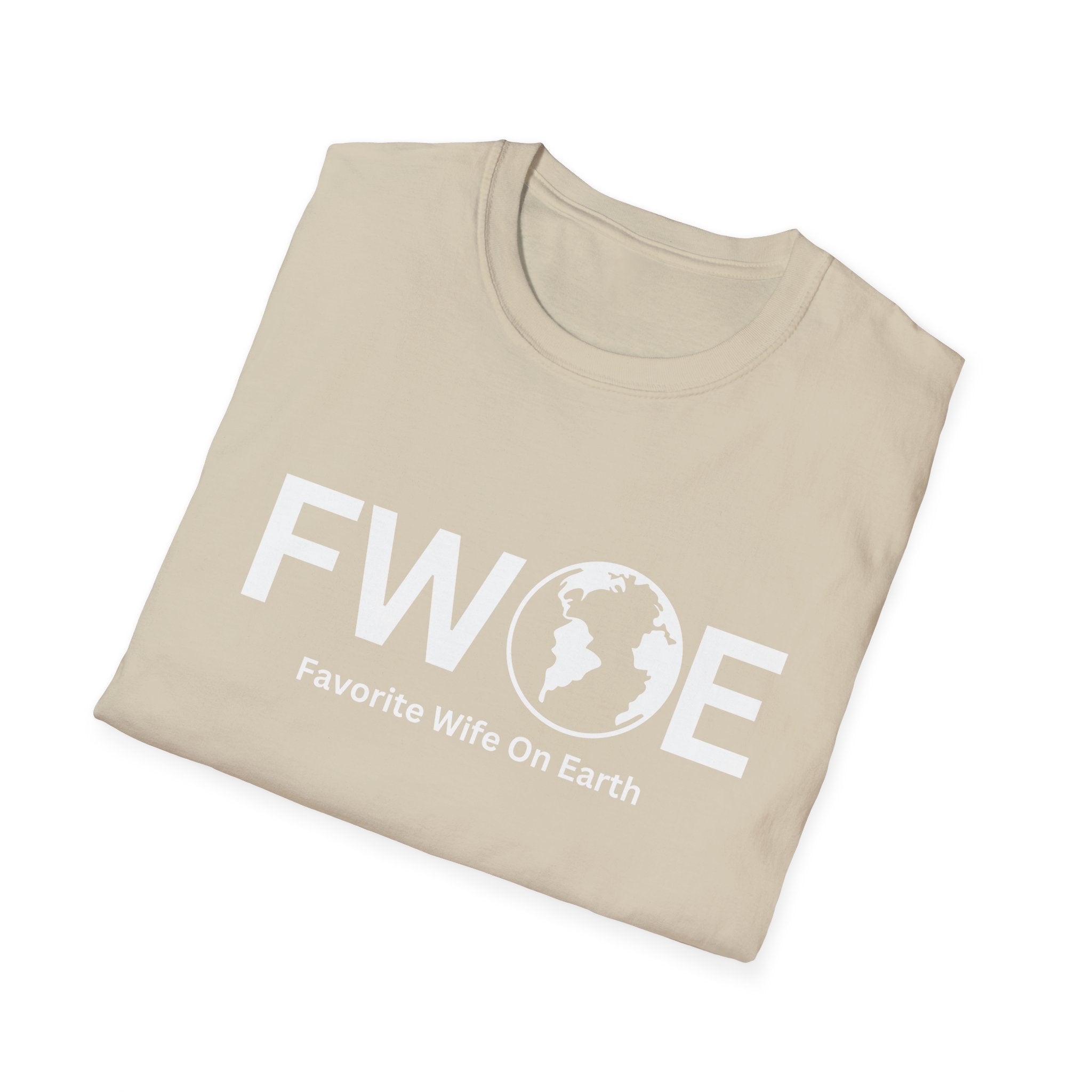 Favorite Wife On Earth (FWOE) - Unisex Soft-Style T-Shirt