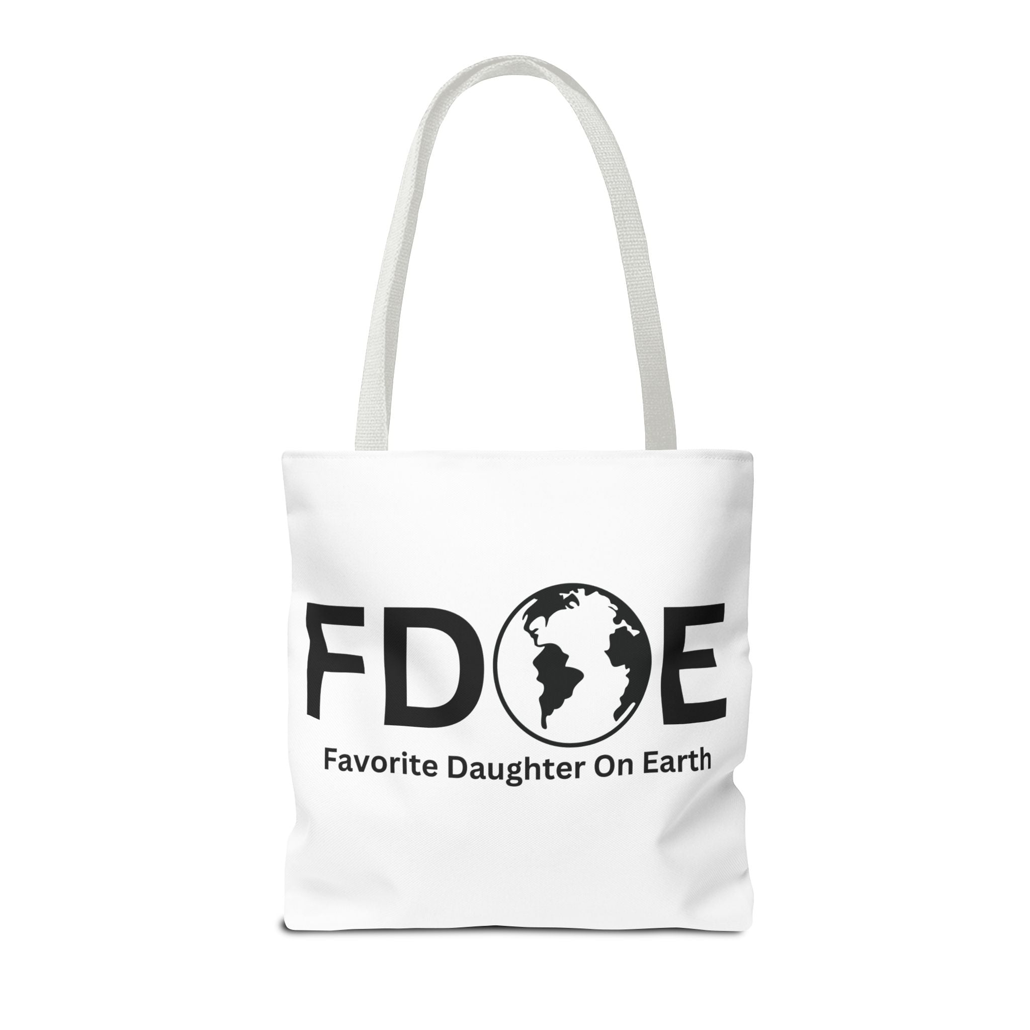 Favorite Daughter On Earth (FDOE) Tote Bag - Custom Printed Stylish and Functional Tote