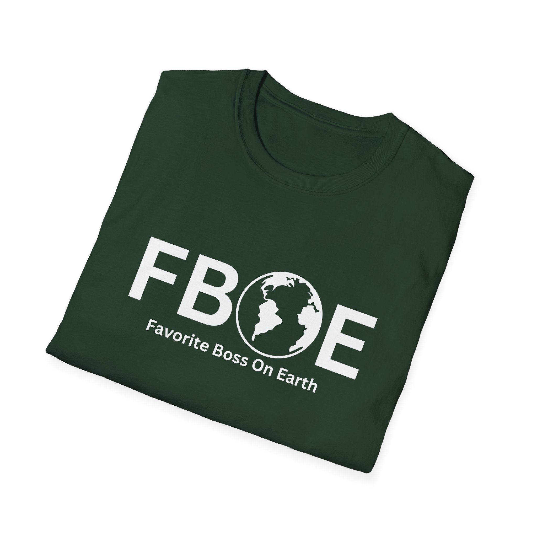 Favorite Boss On Earth (FBOE) T-Shirt – Unisex Soft-Style Tee