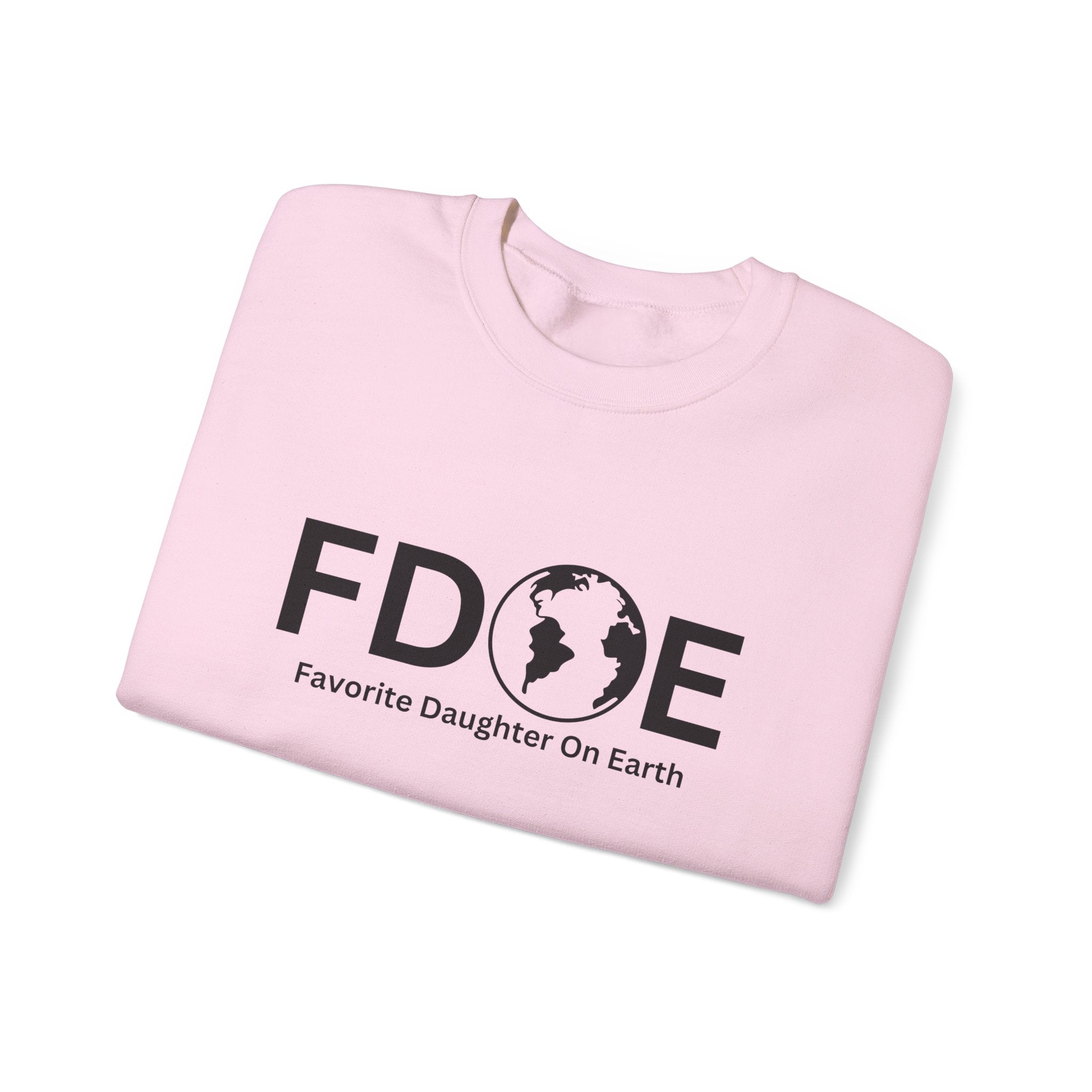 Favorite Daughter on Earth Crewneck Sweatshirt - (FDOE) Logo Sweatshirt for Women