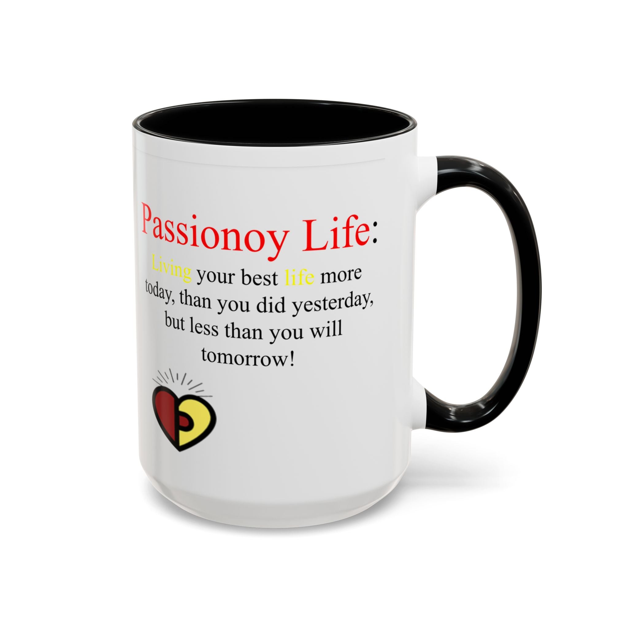 Passionoy Life Slogan Accent Coffee Mug (11, 15oz)