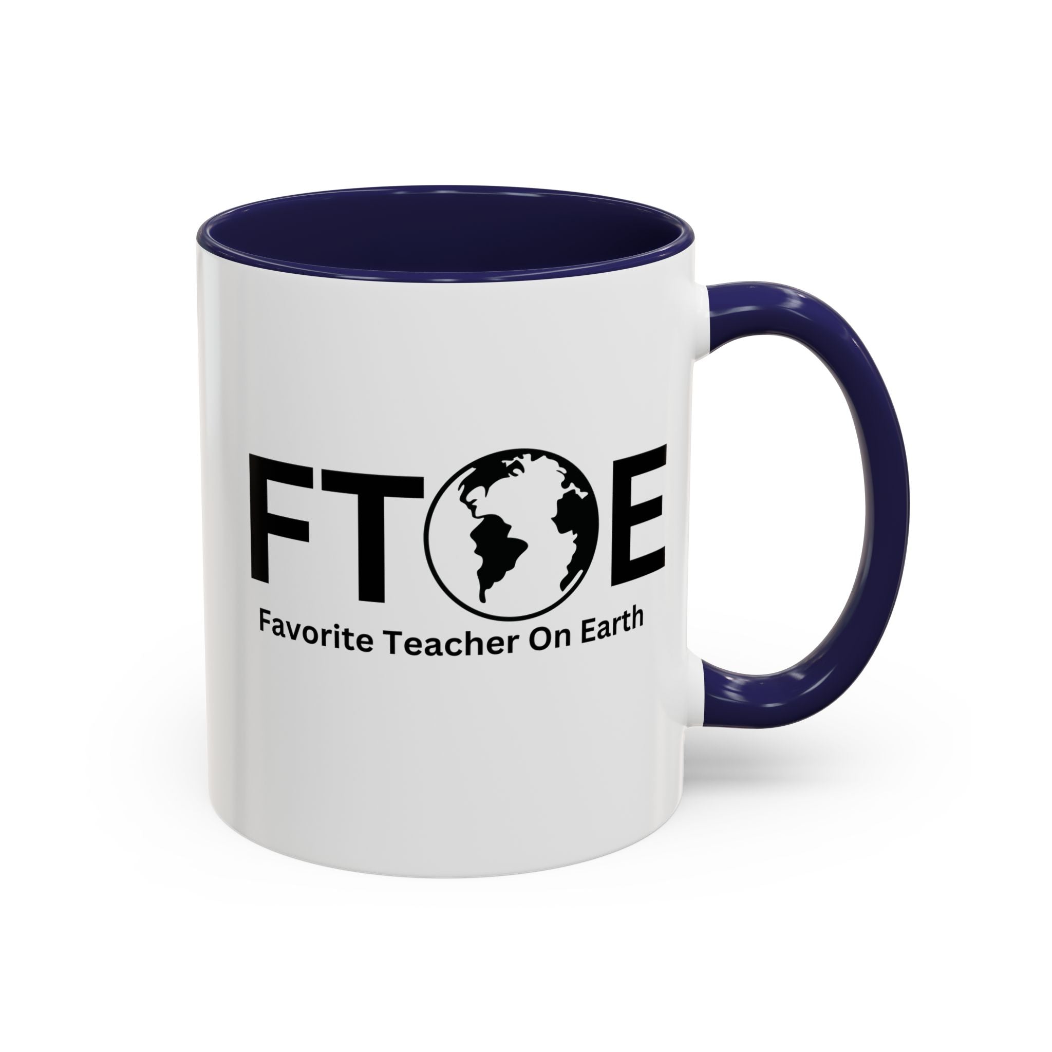 Favorite Teacher On Earth (FTOE) Accent Coffee Mug (11oz, 15oz)