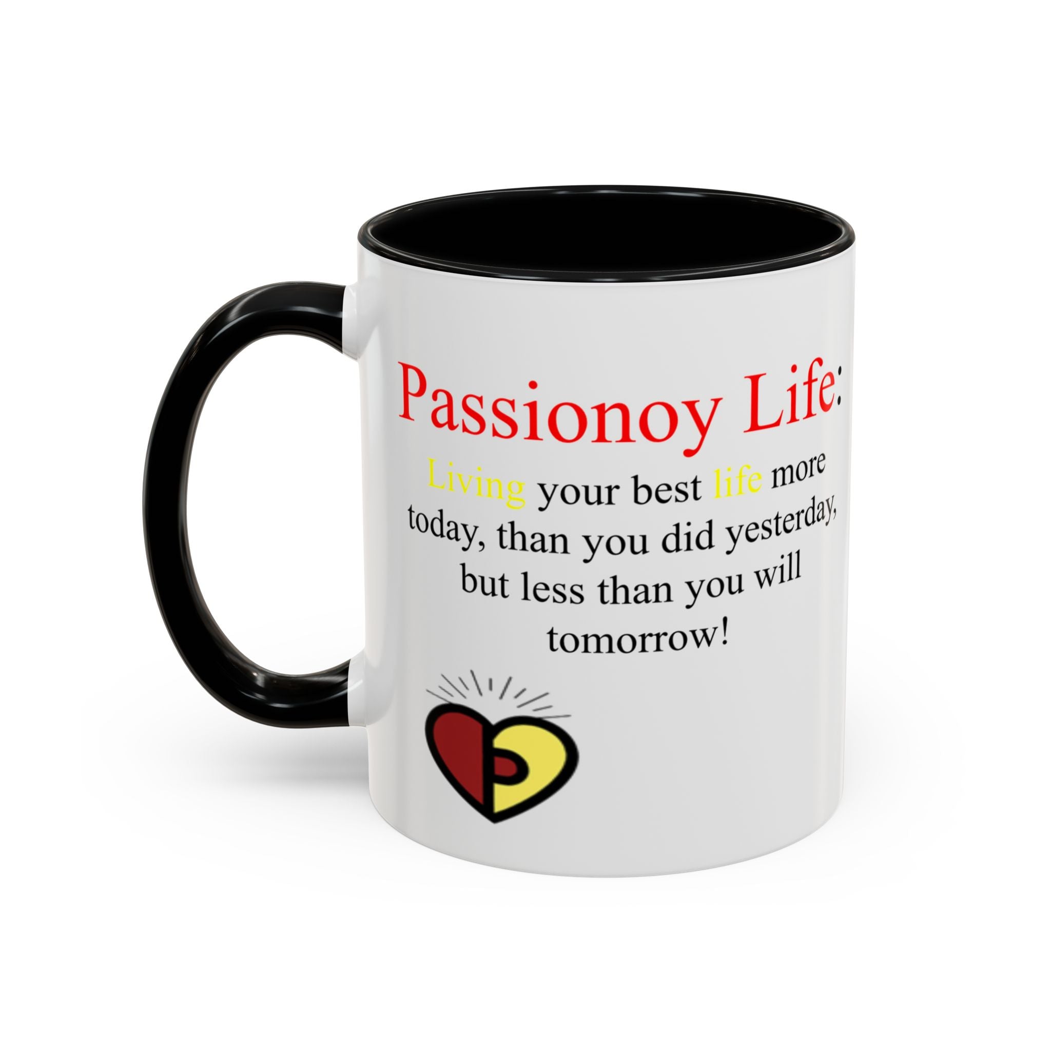 Passionoy Life Slogan Accent Coffee Mug (11, 15oz)