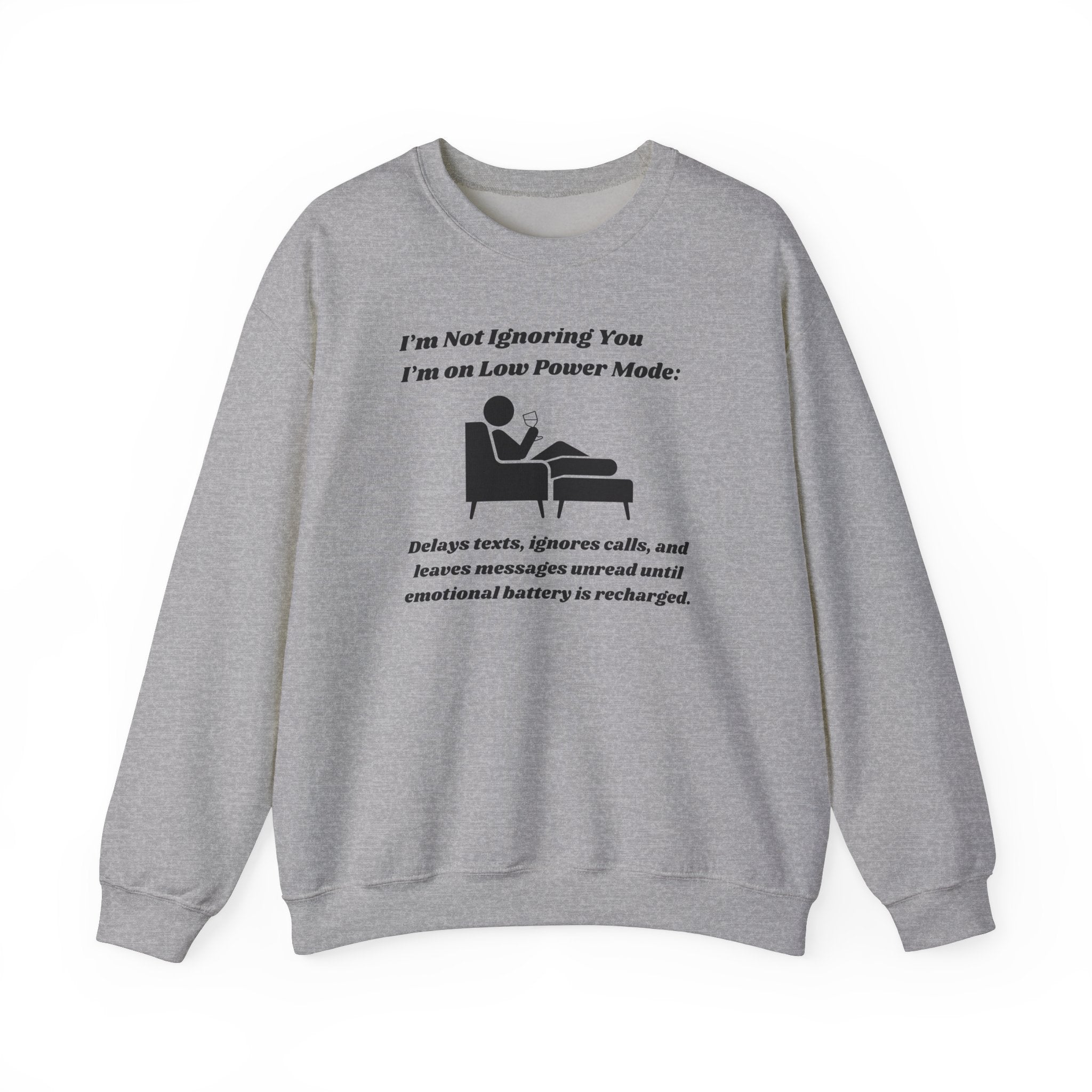 I'm Not Ignoring You—I'm on Low Power Mode Unisex Heavy Blend Crewneck Sweatshirt